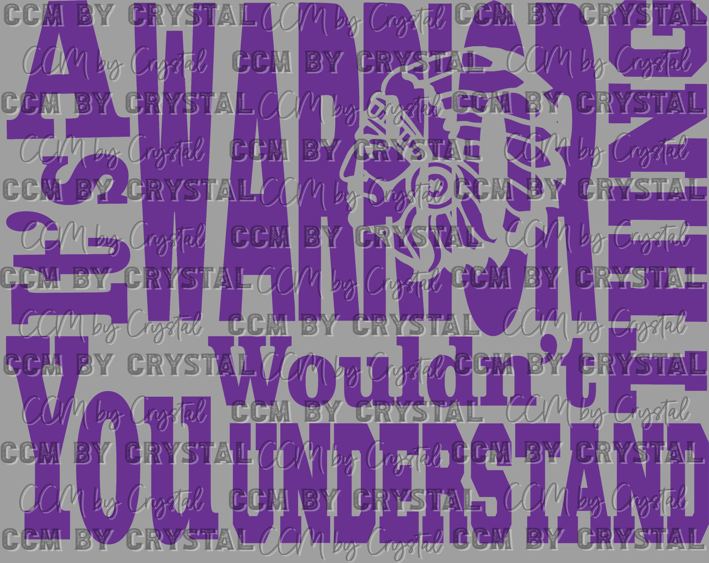 It's a Warrior Thing Ready to Press Transfer DTF Transfer Sublimation Transfer