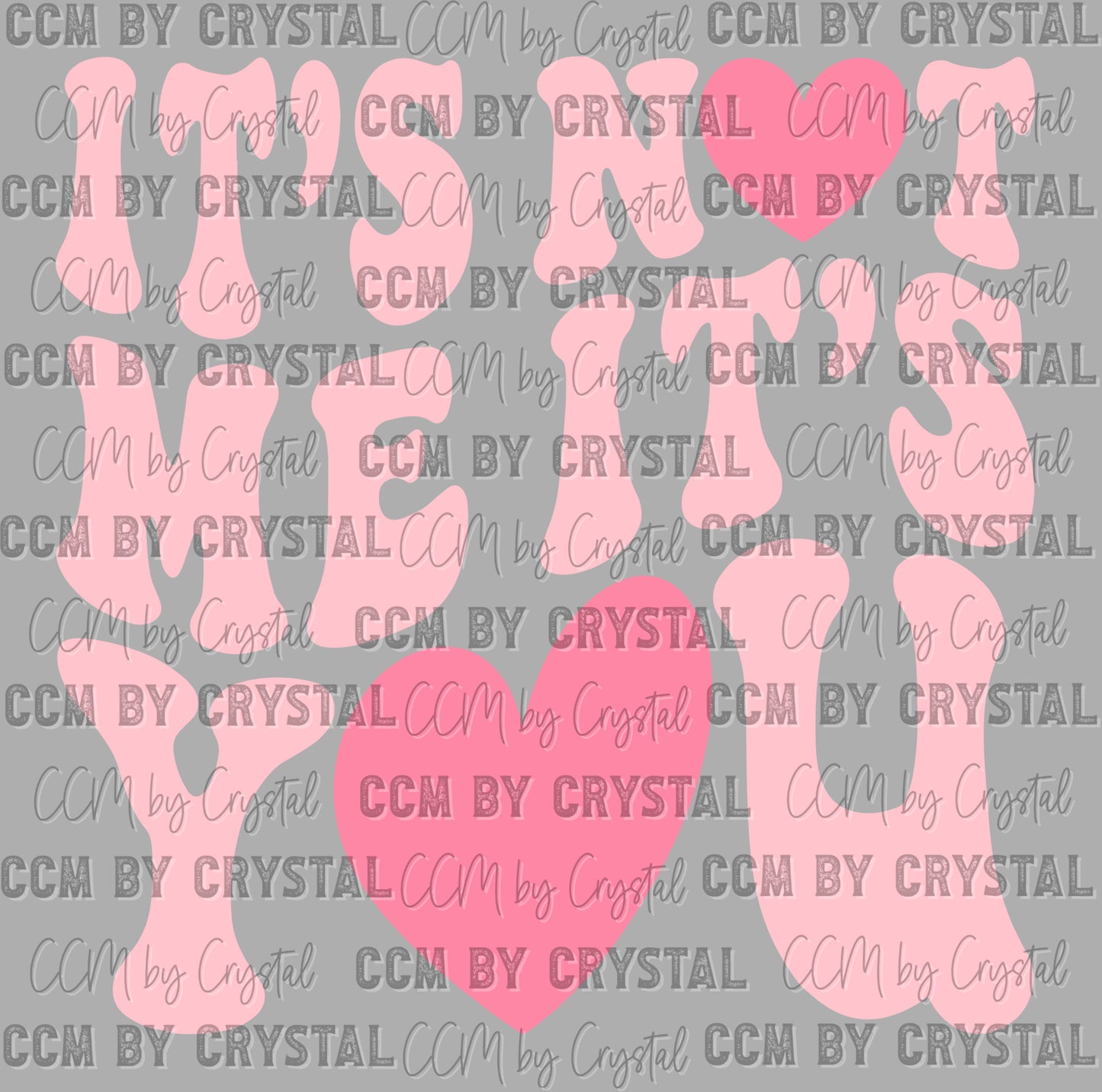 It's Noy Me It's You Valentines Day Ready to Press DTF Transfers Sublimation Transfers