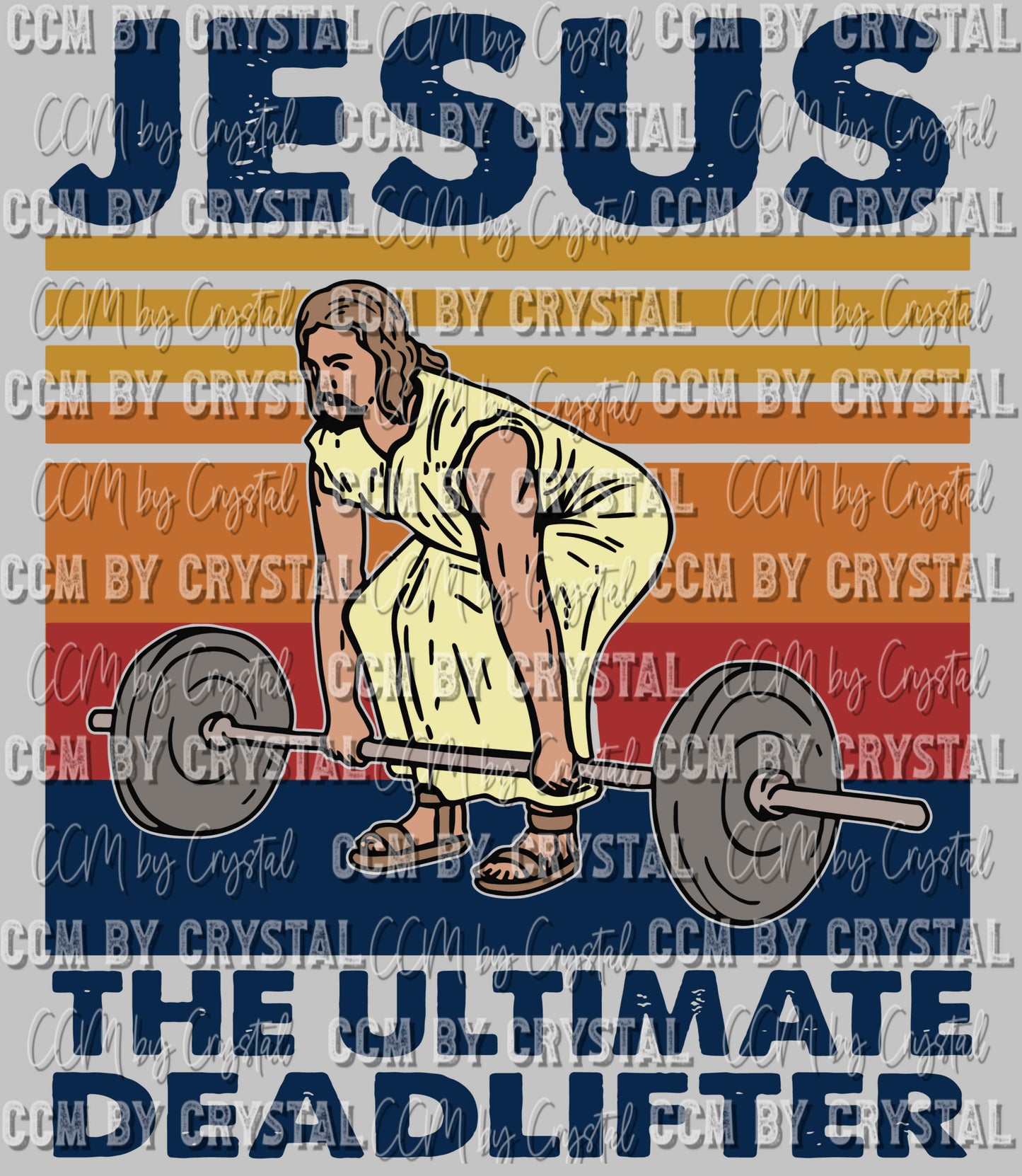 Jesus the Ultimate Dead Lifter Ready to Press Transfer DTF Transfer Sublimation Transfer