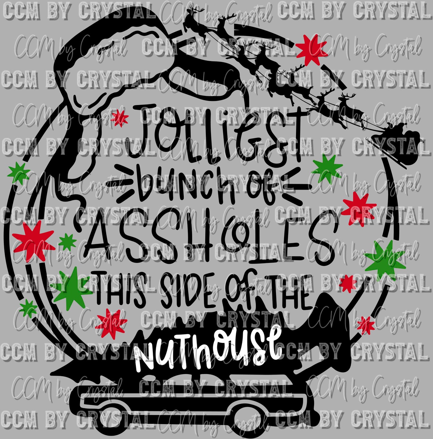 Jolliest Bunch of Assholes Christmas Ready to Press Transfer DTF Transfer Sublimation Transfer