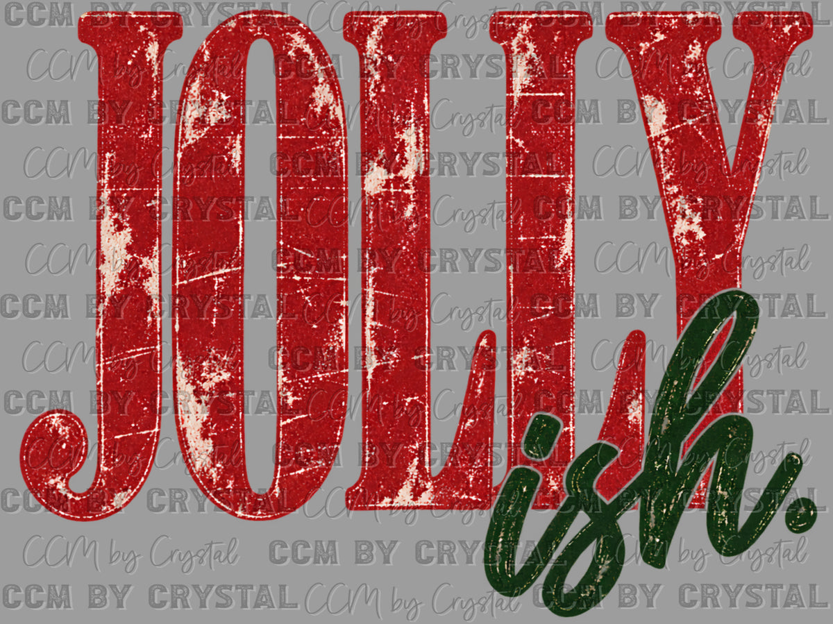 Jolly Ish Christmas Ready to Press DTF Transfers Sublimation Transfers