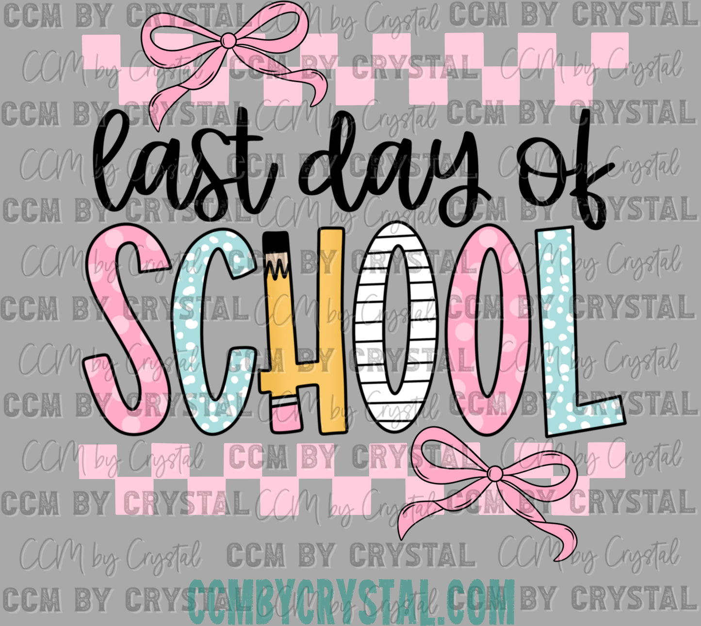 Last Day of School Ready to Press Transfer DTF Transfer Sublimation Transfer