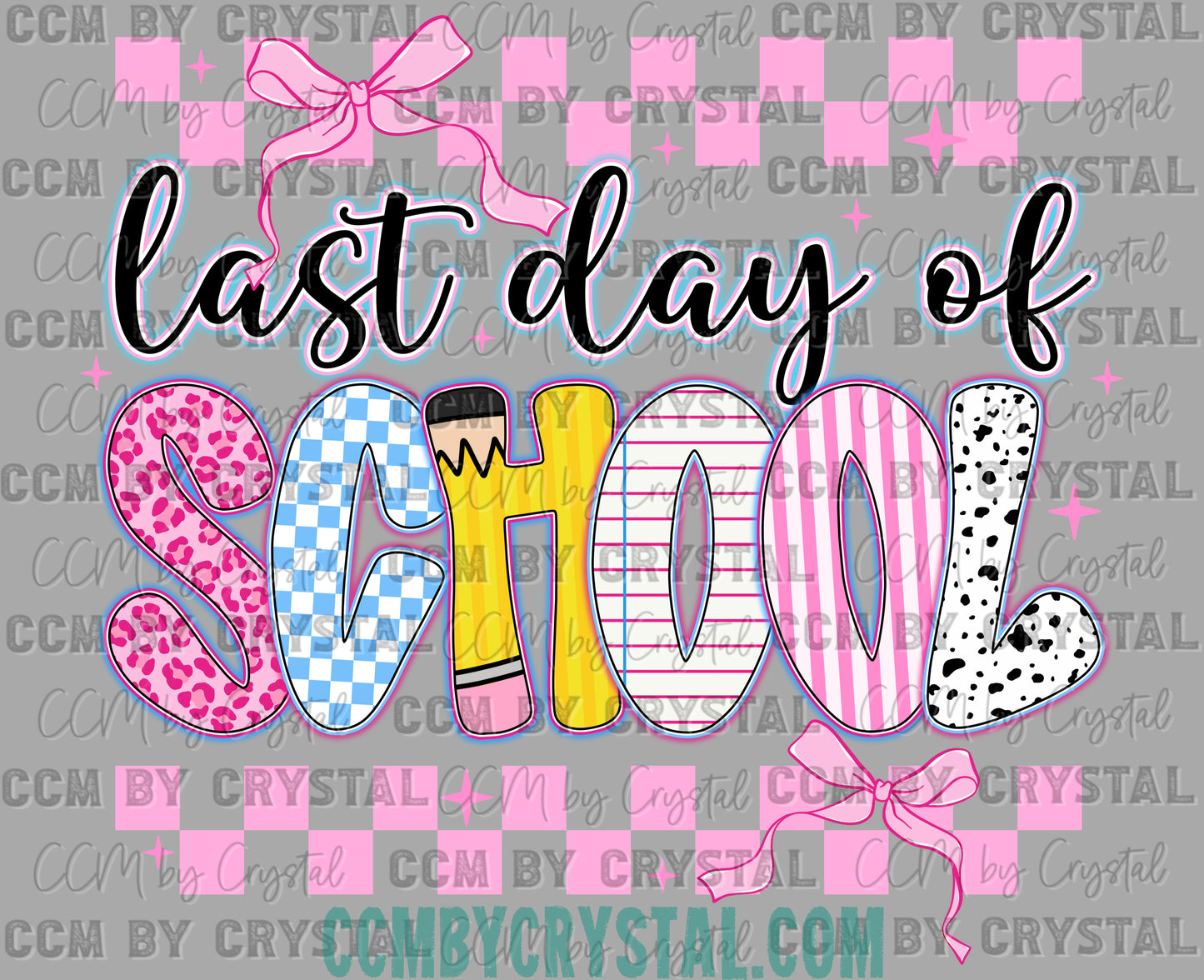 Last Day of School Ready to Press Transfer DTF Transfer Sublimation Transfer