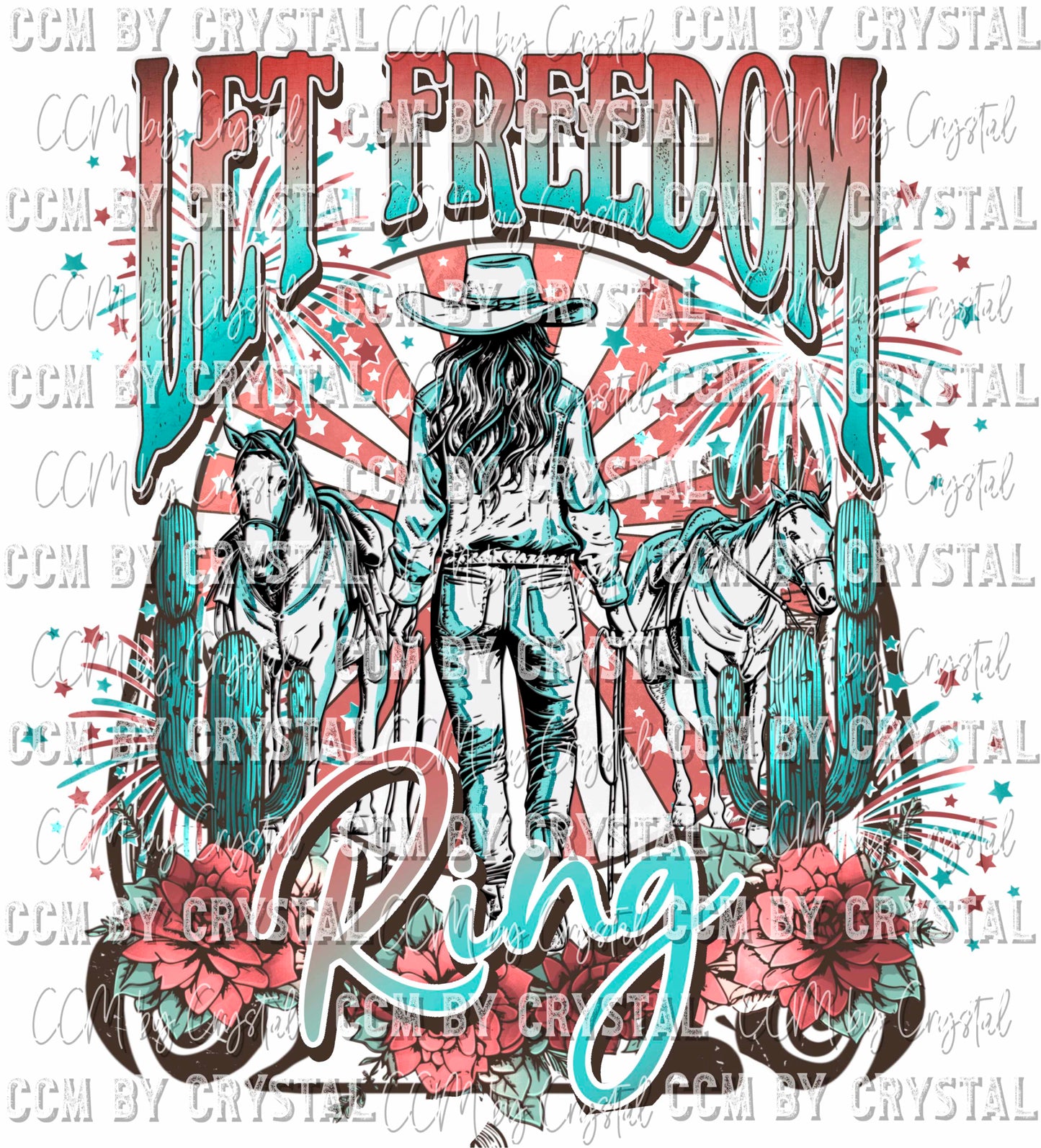 Let Freedom Ring Cowgirl Fireworks Fourth of July Patriotic Western Ready to Press Transfer