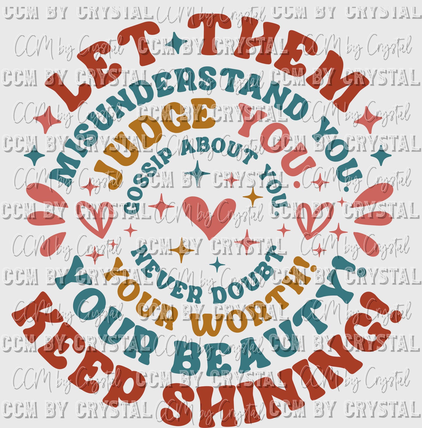 Let Them Misunderstand You Judge You Gossip About You Ready to Press Transfer