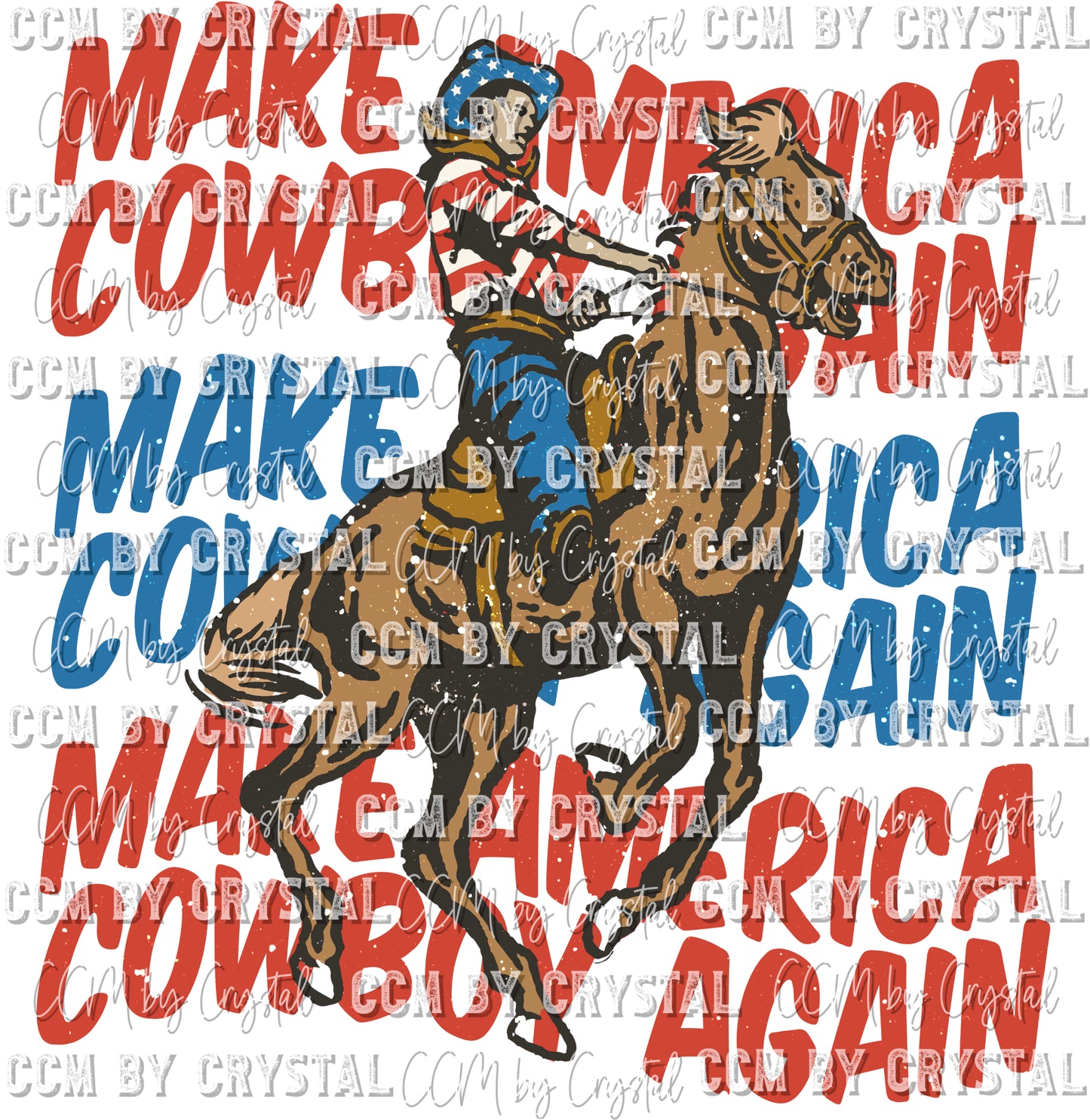 Make America Cowboy Again American Cowboy Fourth of July Ready to Press Transfer
