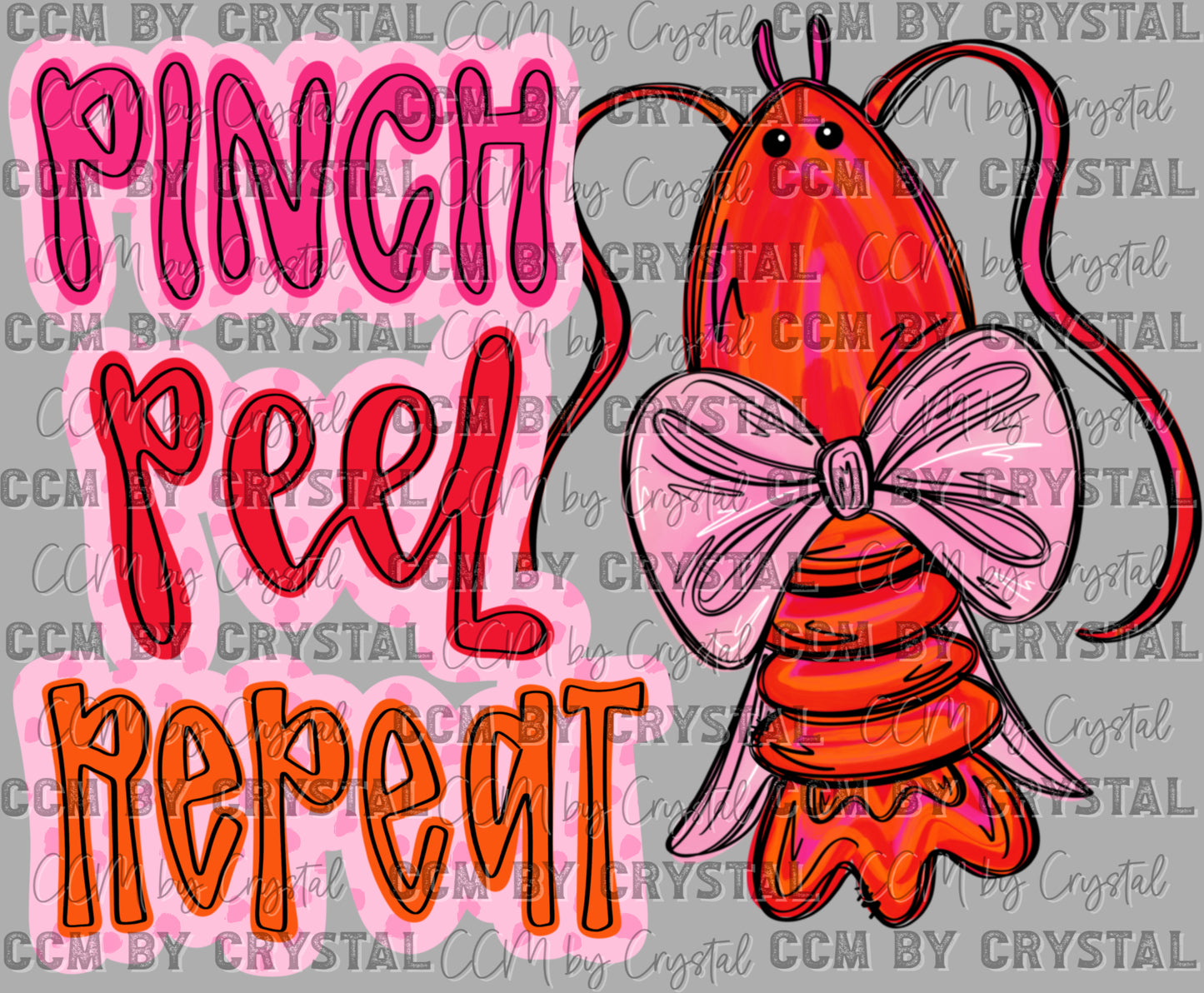 Pinch peel Repeat Crawfish Ready to Press Transfer DTF Transfer Sublimation Transfer