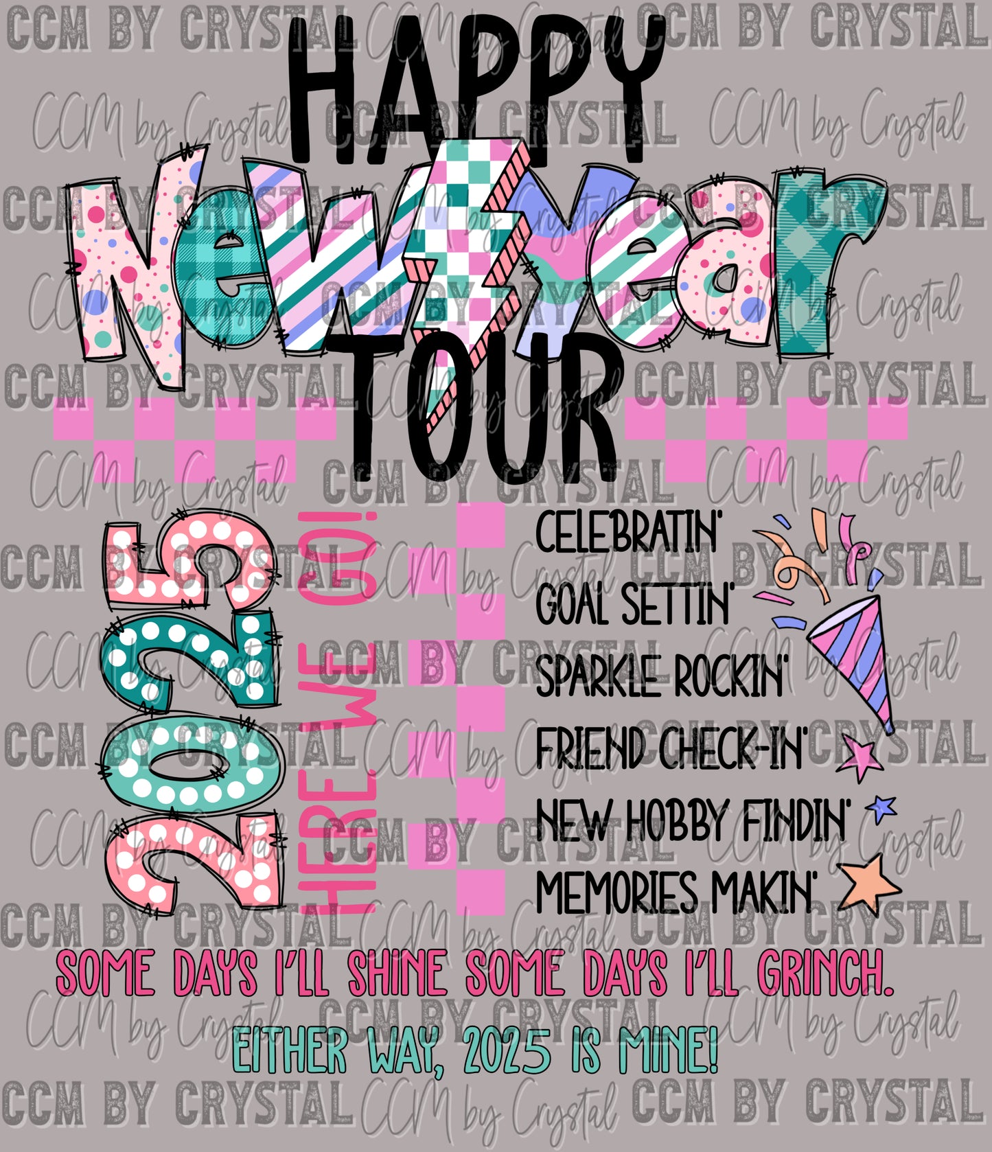 Happy New Year Tour 2025 Ready to Press Transfer DTF Transfer Sublimation Transfer