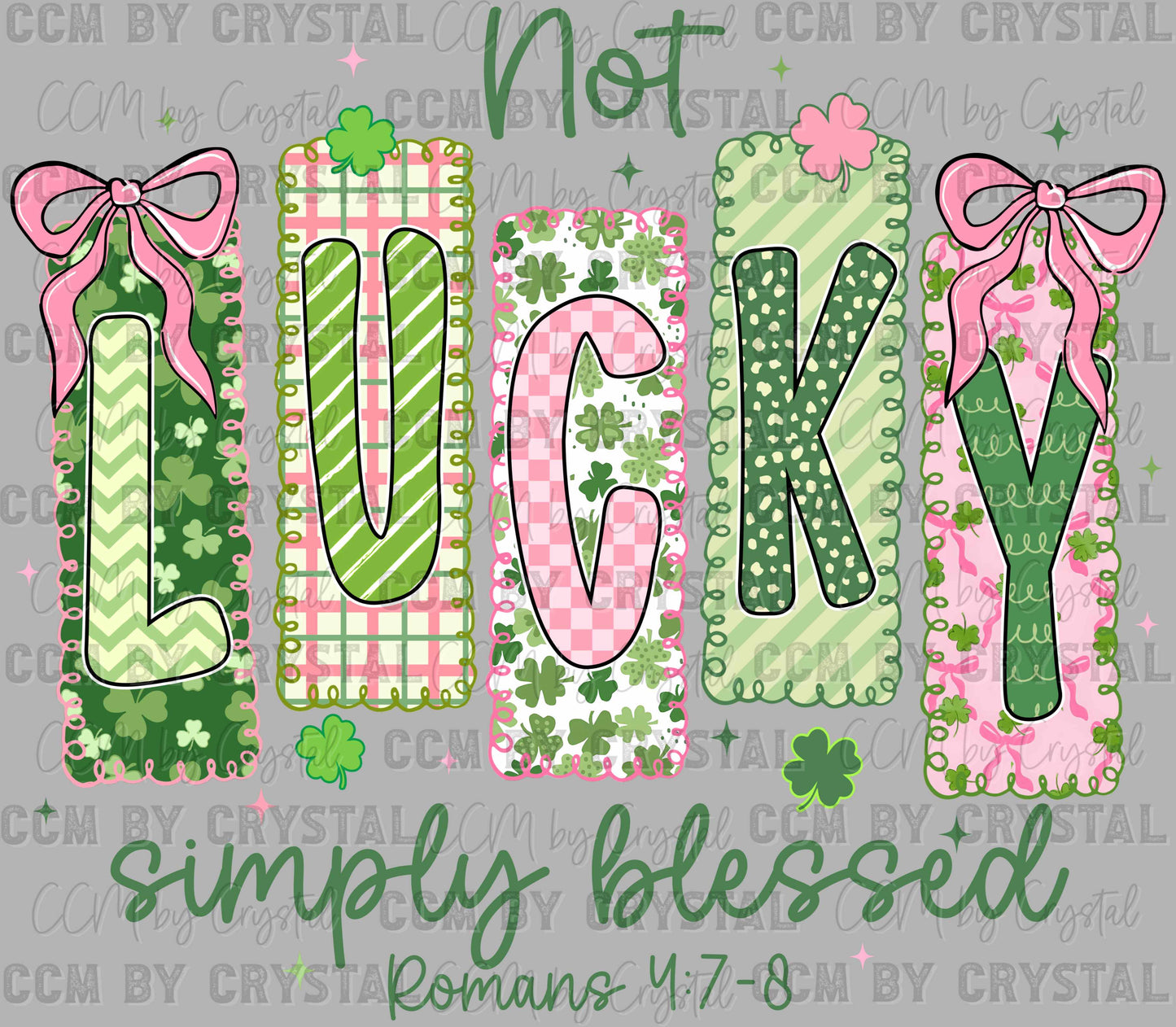 Not Lucky Simply Blessed St. Patrick's Day Ready to Press Instant Peel DTF Transfers Sublimation Transfers