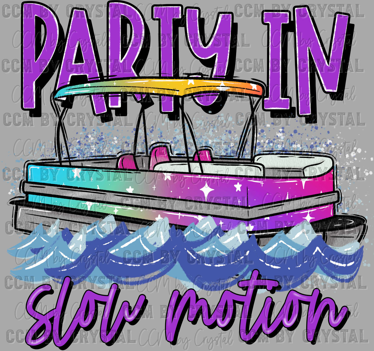 Party in Slow Motion Boat Ready to Press Transfer DTF Transfer Sublimation Transfer