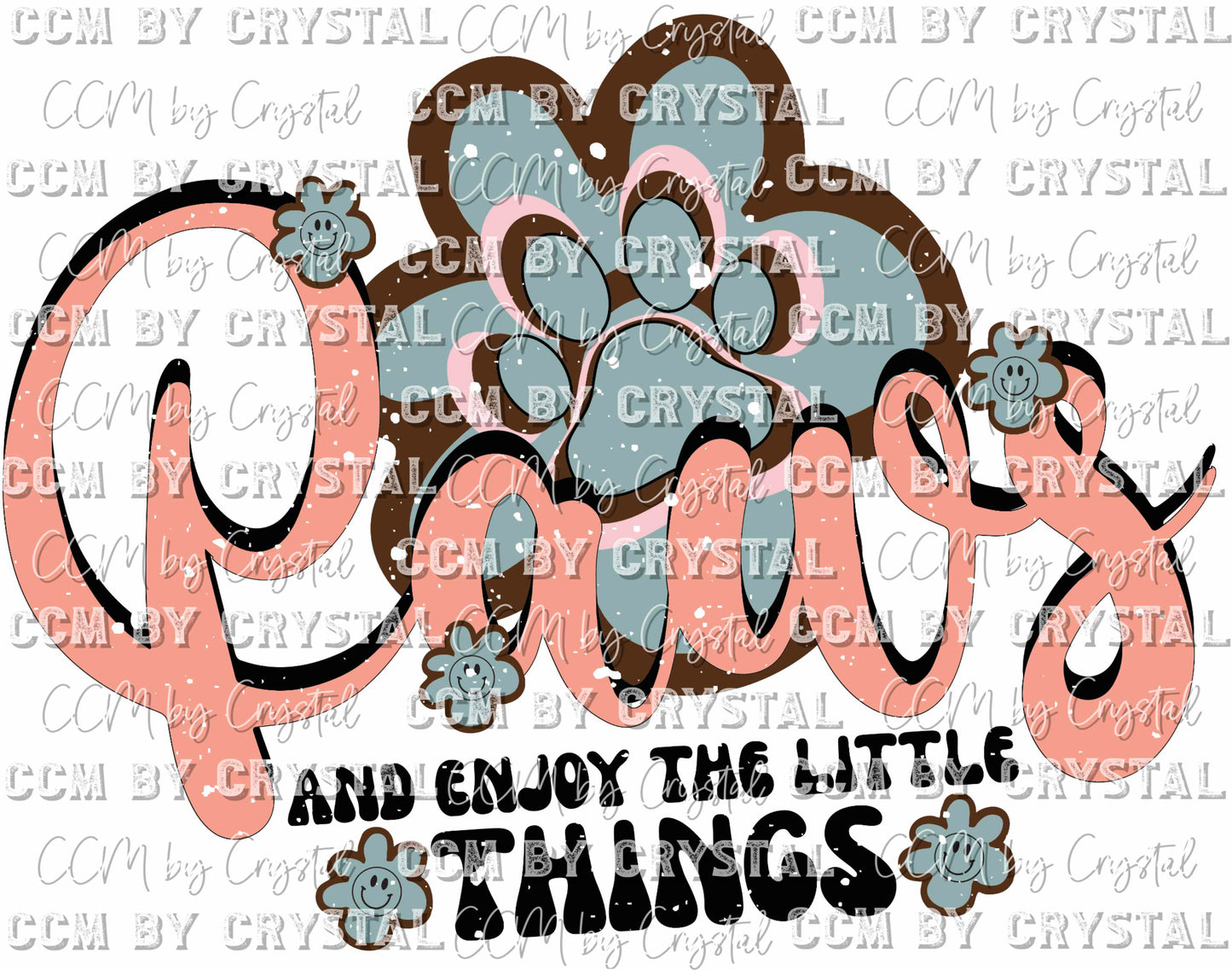 Paws and Enjoy the Little Things Dogs Ready to Press Transfer
