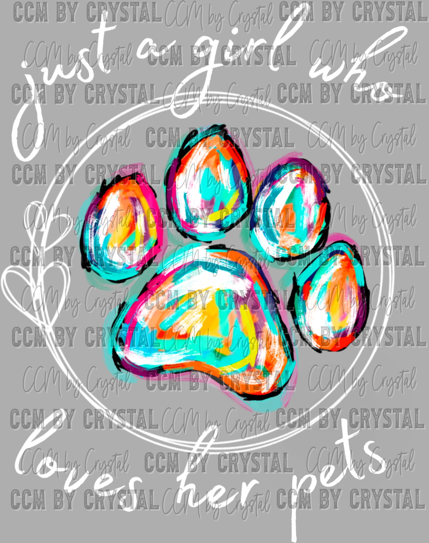 Just A Girl Who Loves Her Pets Ready to Press Transfer DTF Transfer