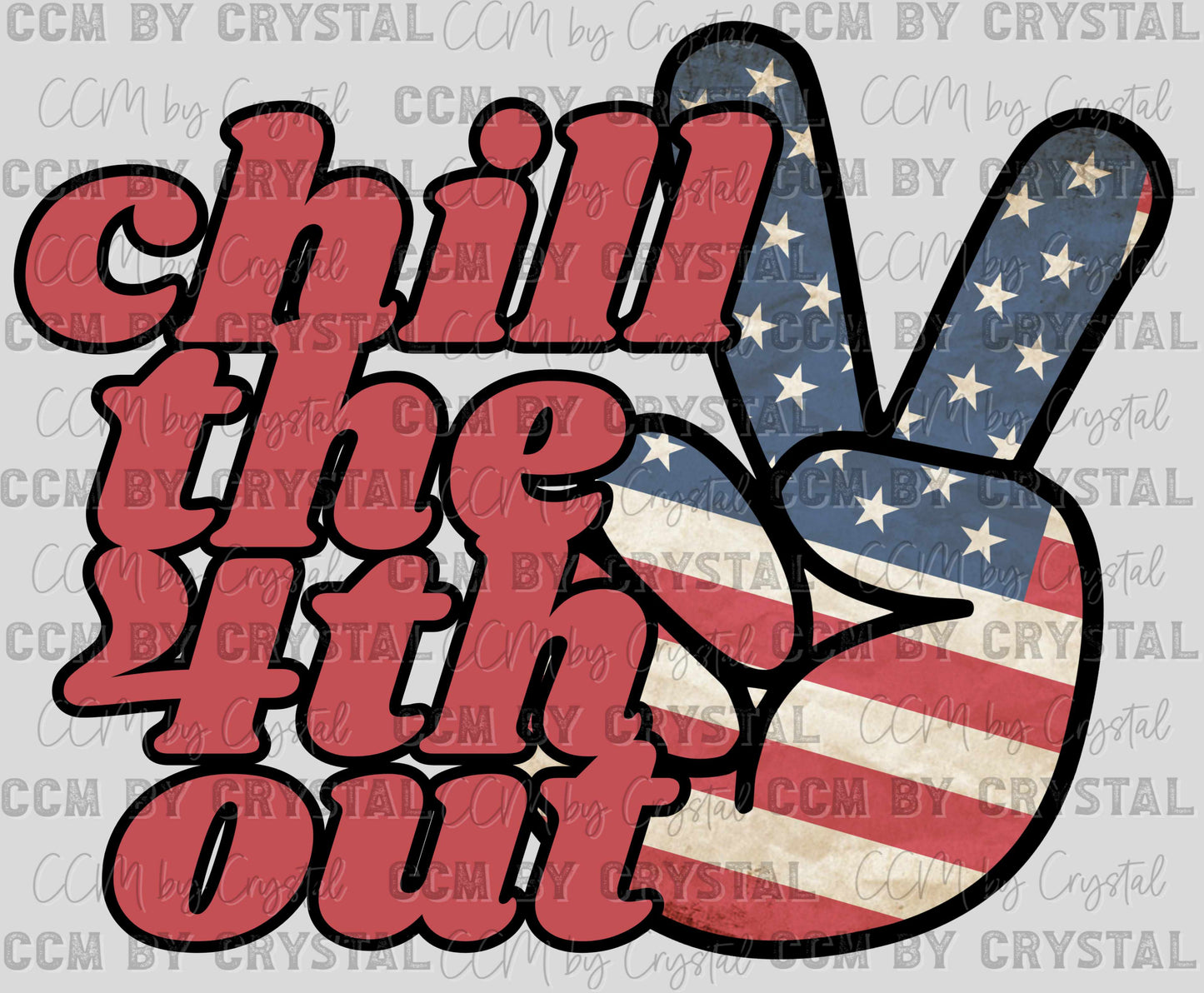 Chill The 4th Out 4th of July Ready to Press Transfer