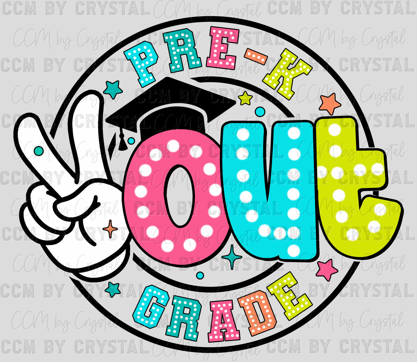 Peace Out Pre -K Grade Last Day of School Ready to Press Transfer