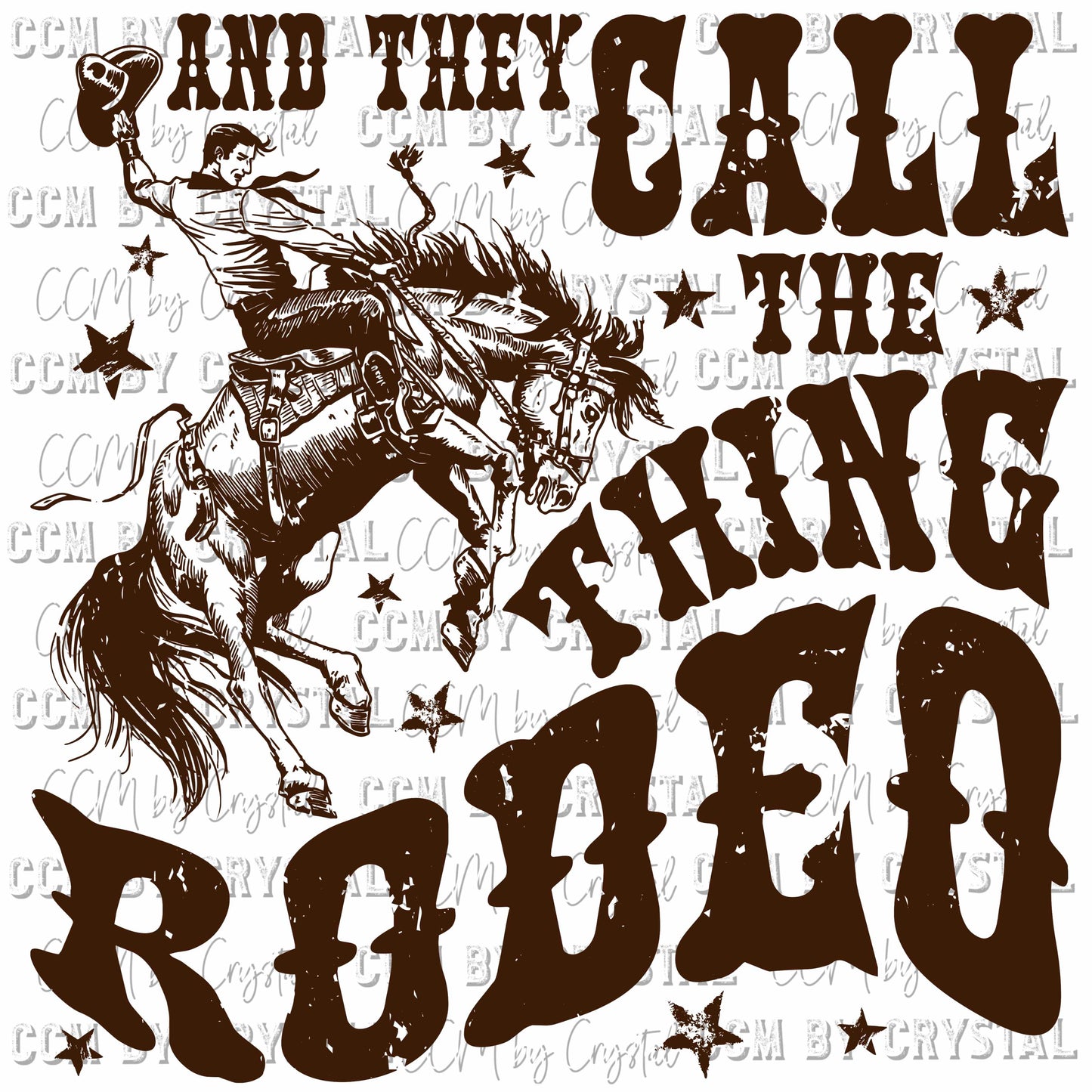And They Call the Thing Rodeo Ready to Press Transfer