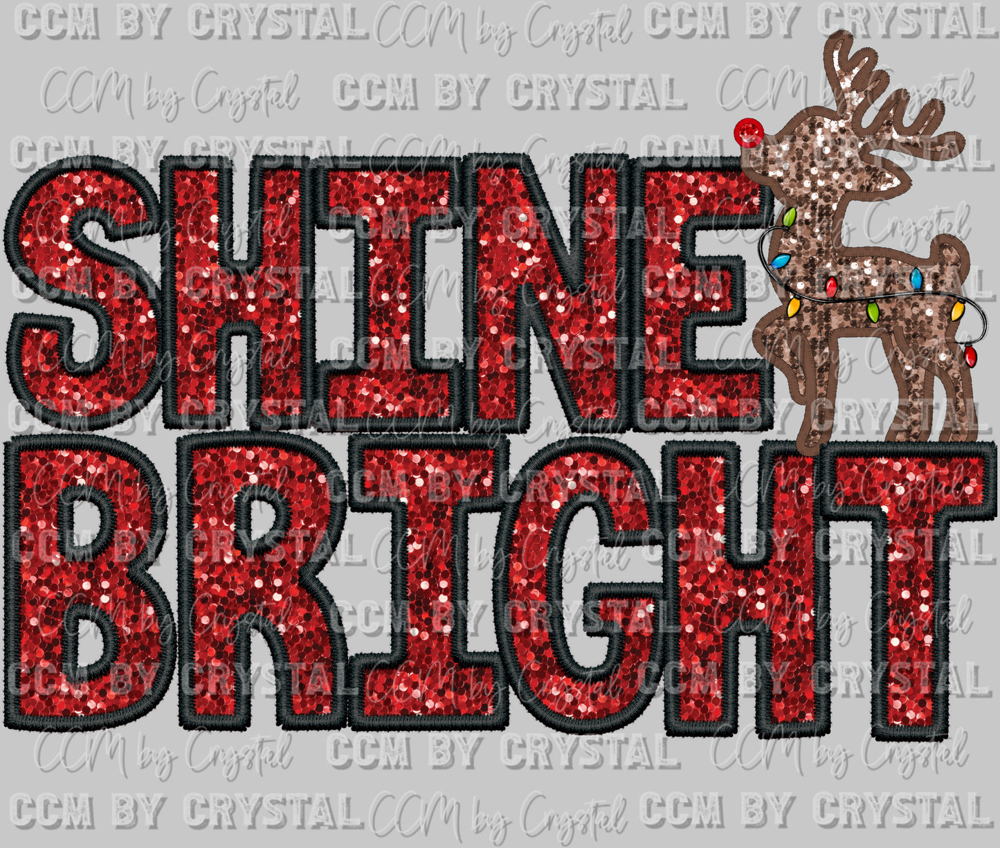 Shine Bright Reindeer Christmas Ready to Press DTF Transfer Sublimation Transfer