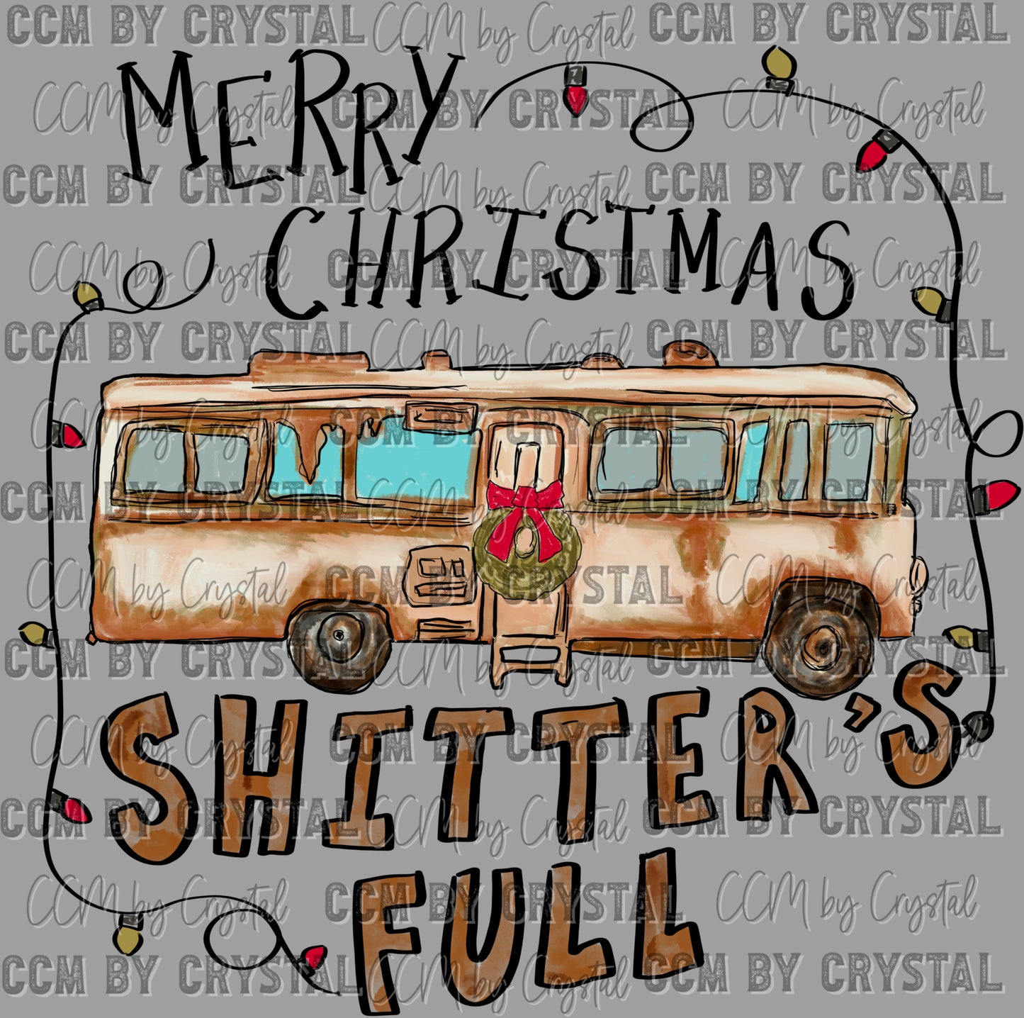 Merry Christmas Shitter's Full Ready to Press Transfer DTF Transfer Sublimation Transfer