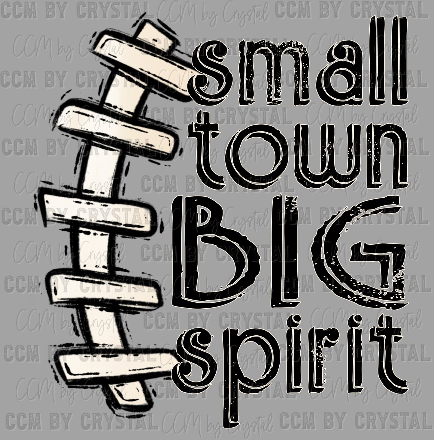 Small Town Big Spirit Football Ready to Press Transfer DTF Transfer Sublimation Transfer