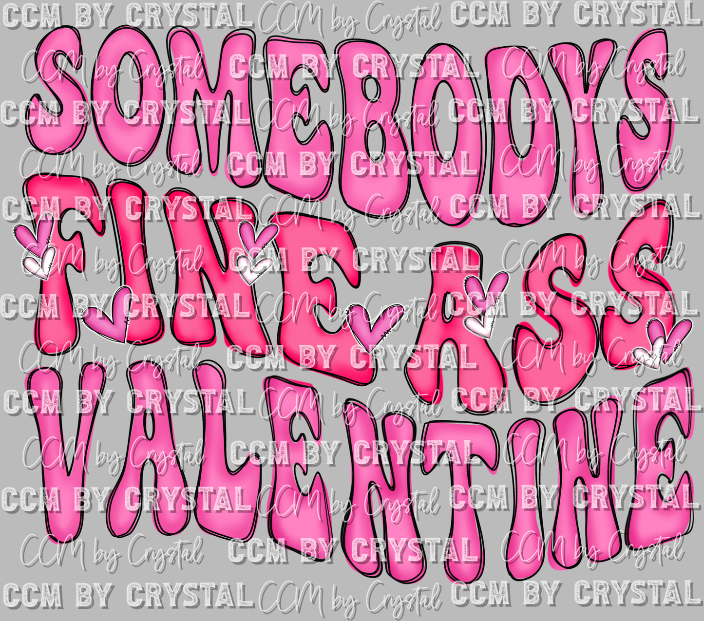 Somebody's Fine Ass Valentine Valentine's Day Ready to Press Transfer