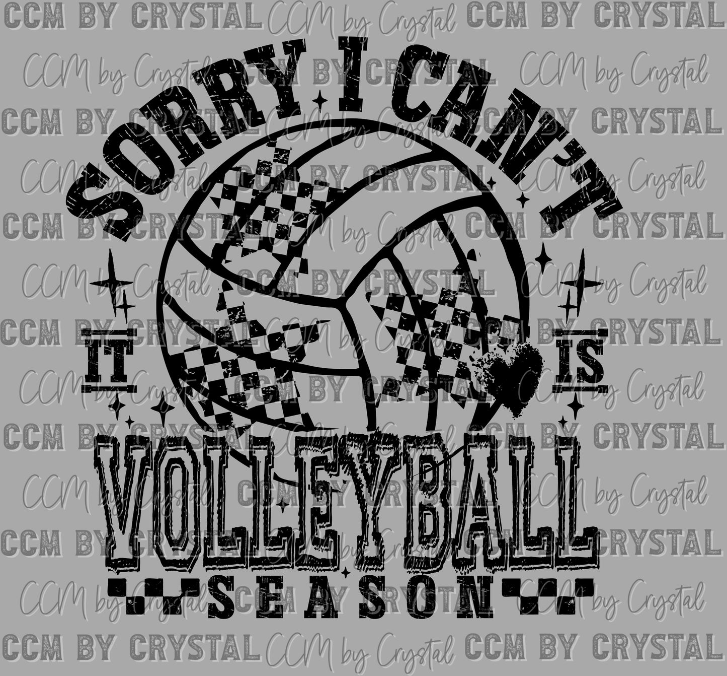 Sorry Can't it's Volleyball Season Ready to Press DTF Transfers Sublimation Transfers