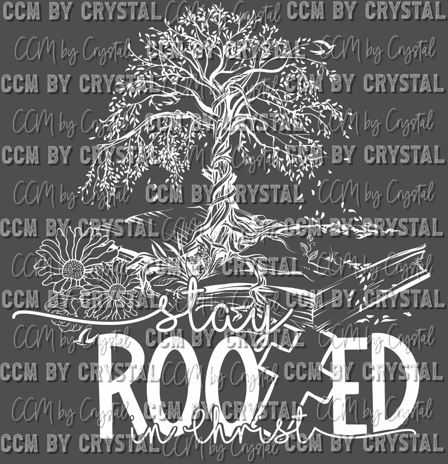 Stay Rooted in Christ Ready to Press Transfer DTF Transfer