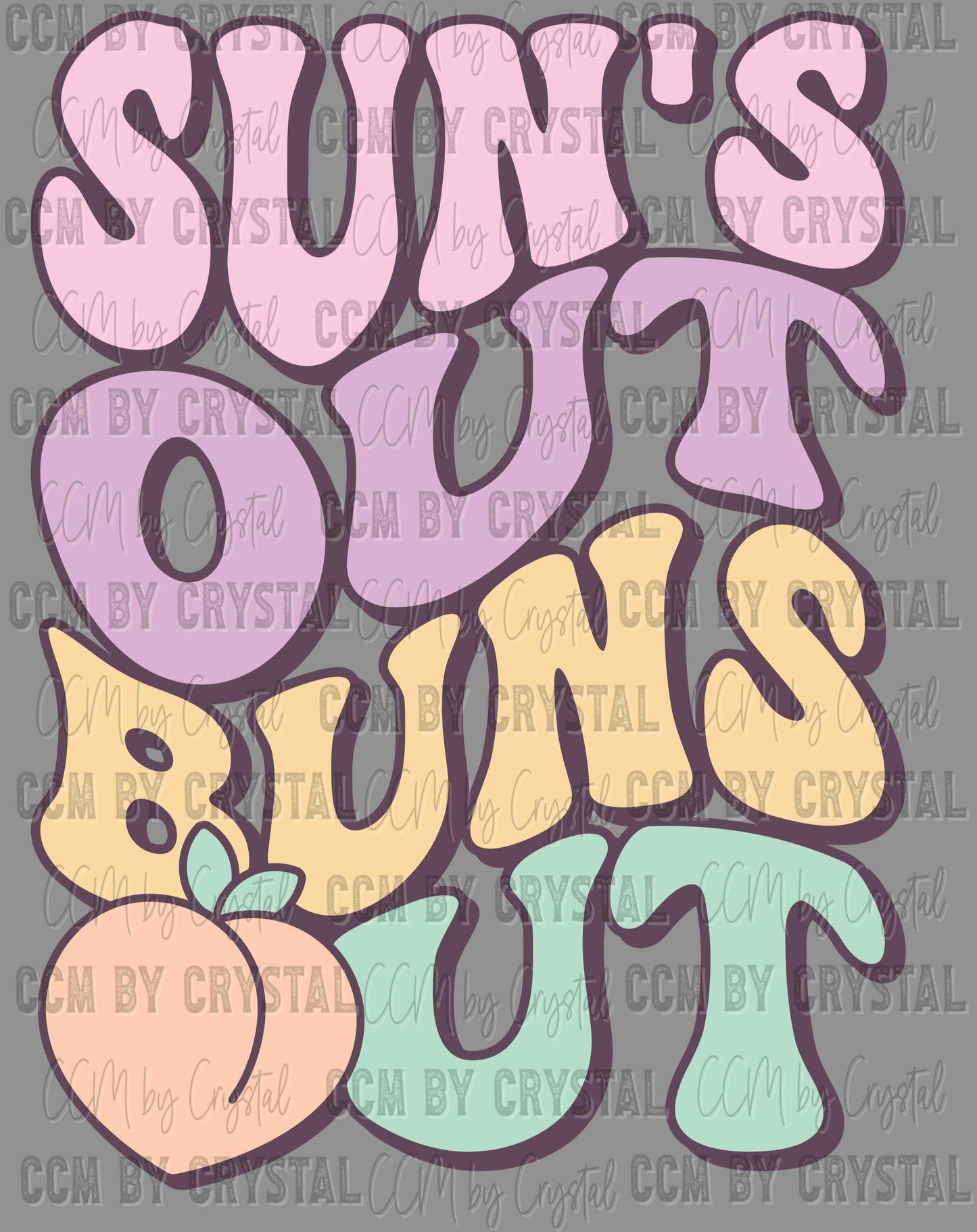 Summertime Sun's Out Buns Out Ready to Press Transfer DTF Transfer Sublimation Transfe