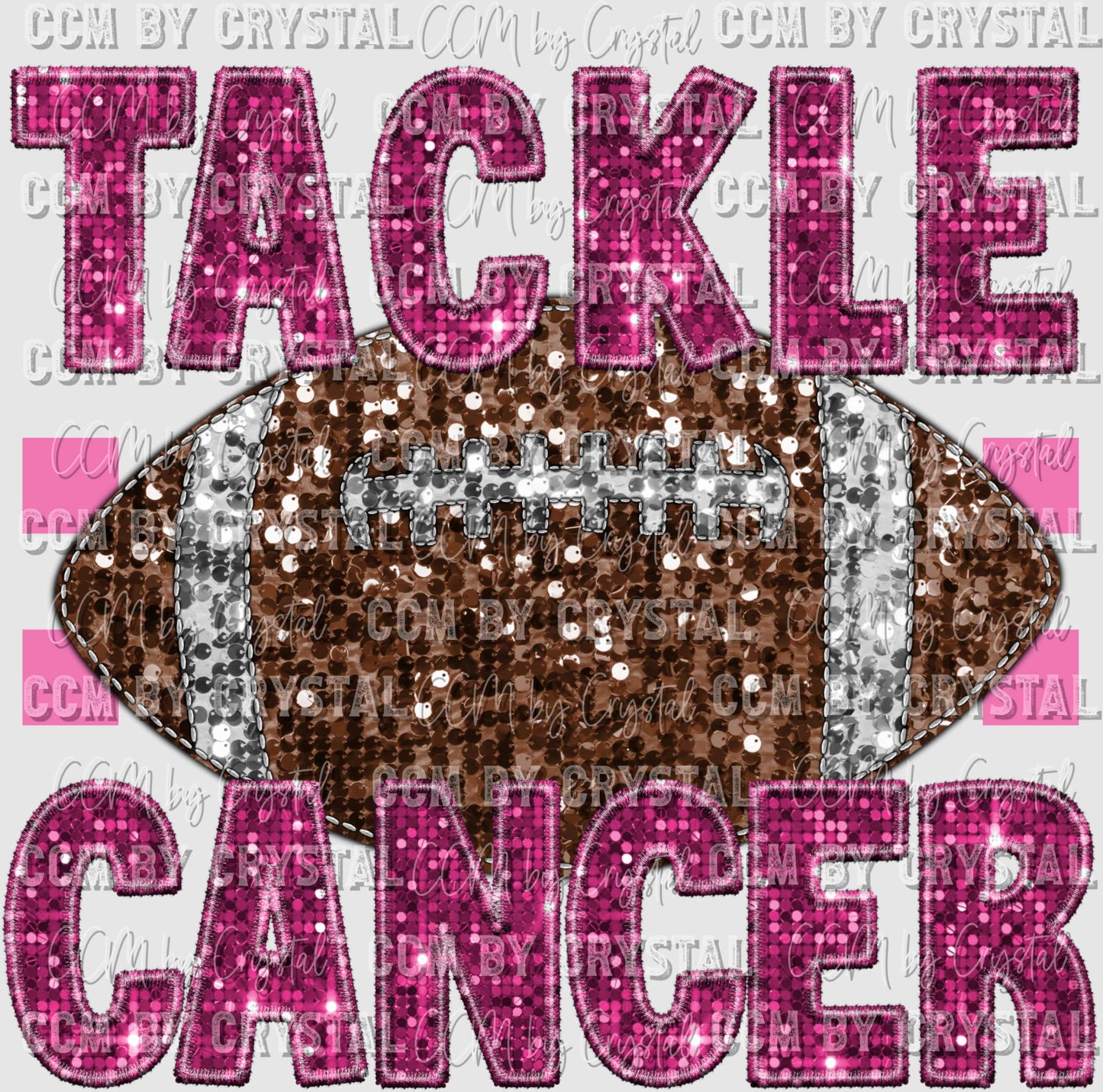 Tackle Cancer Football Breast Cancer Awareness Faux Sequins Ready to Press Transfer