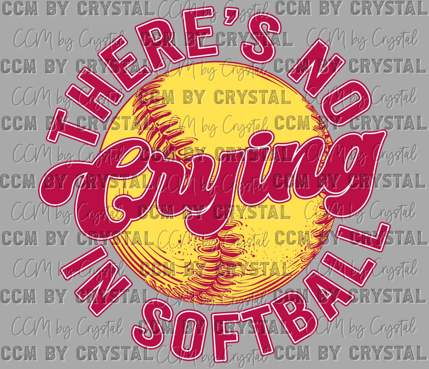 There's No Crying In Softball Bow Ready to Press Transfer DTF Transfer Sublimation Transfer