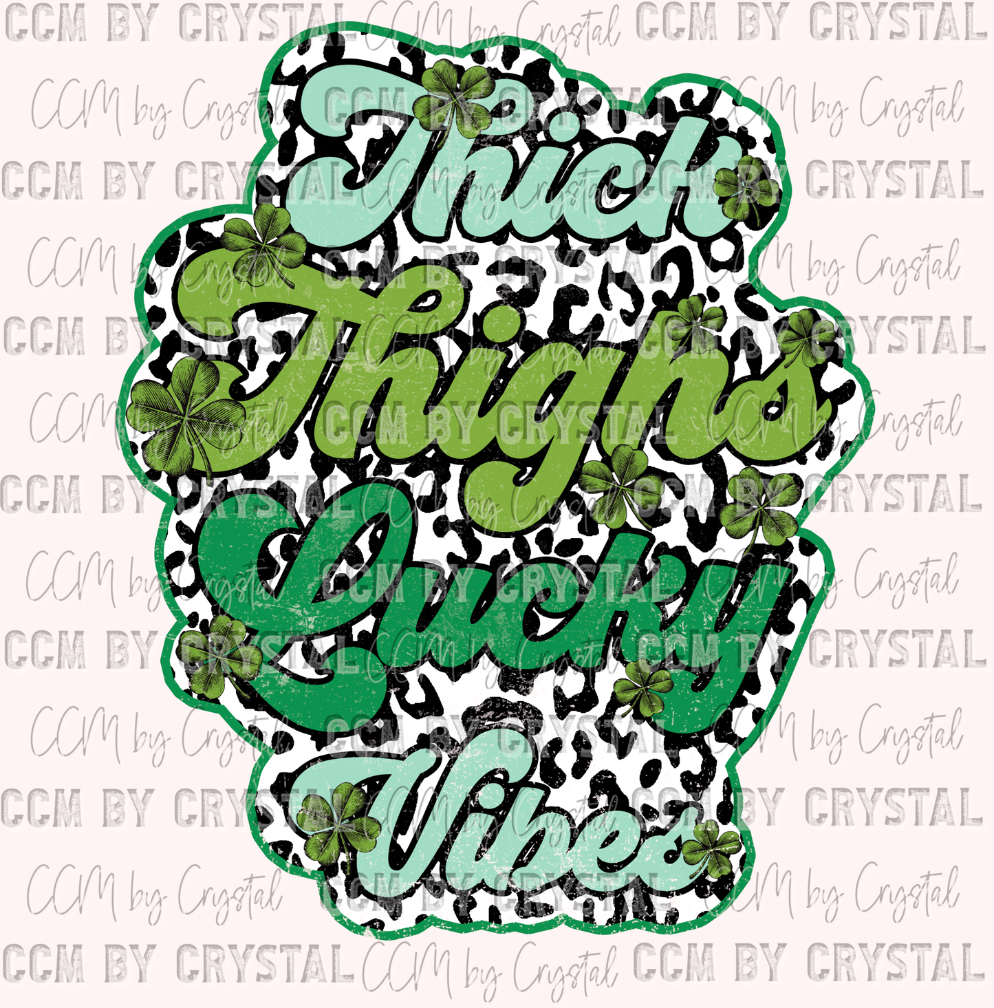 St. Patrick's Day Thick Thighs and Lucky Vibes Ready to Press Transfer