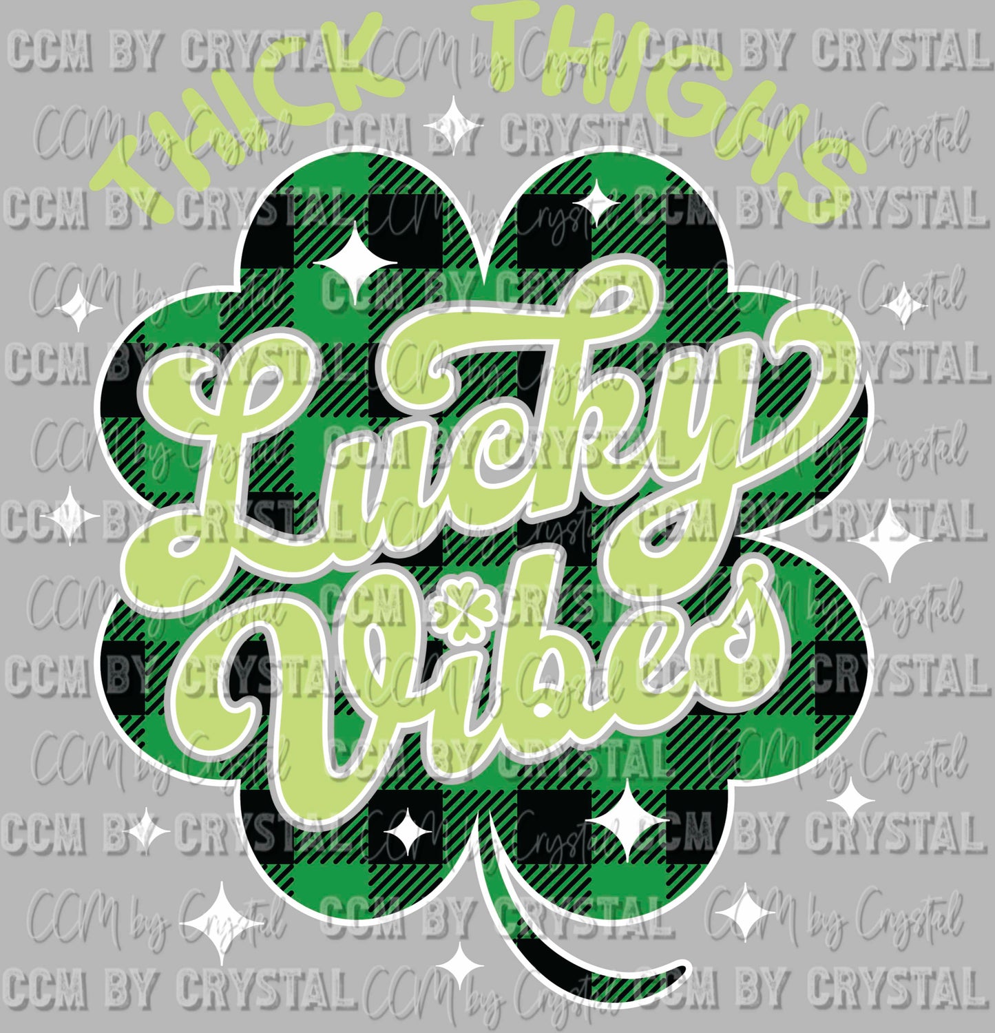 Thick Thighs Lucky Vibes St Patrick's Day Ready to Press Transfer DTF Transfer Sublimation Transfer