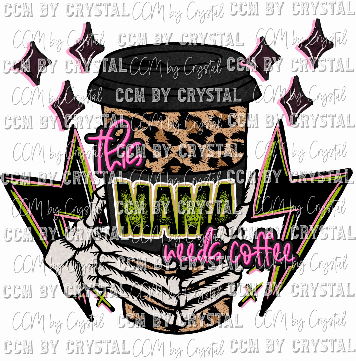 Mama Needs Coffee Cheetah Ready To Press Transfer DTF Sublimation