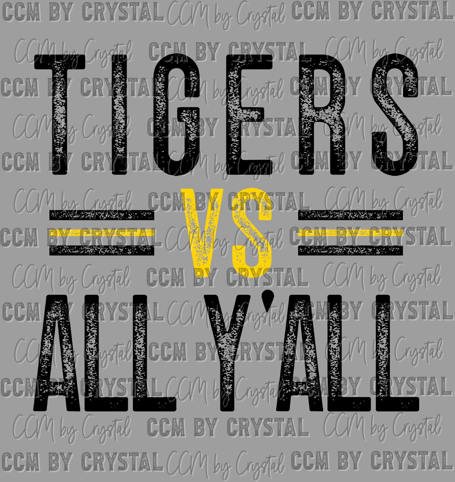Tigers vs All Yall Black Yellow Gold Mascot Ready to Press Transfer DTF Transfer Sublimation Transfer