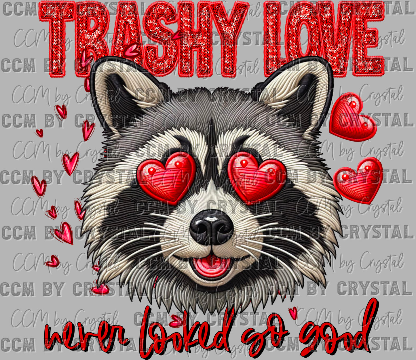 Trashy Love Racoon Valentines Day Ready to Press Transfer DTF Transfer Sublimation Transfer
