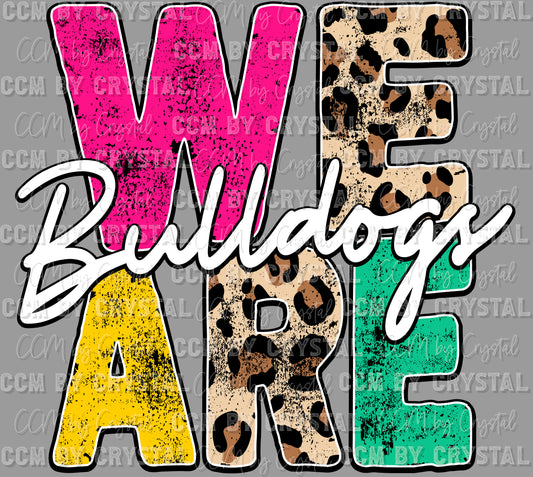 We Are Bulldogs Mascot Ready to Press Transfer DTF Transfer Sublimation Transfer