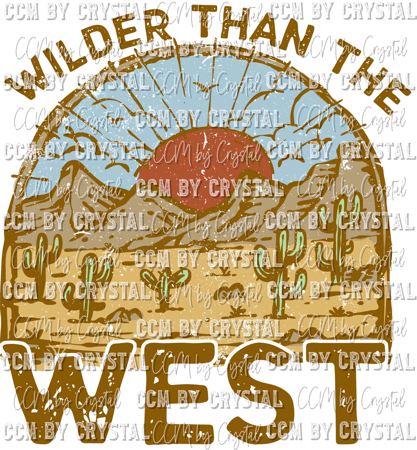 Wilder than the West Western Desert Ready to Press Transfer
