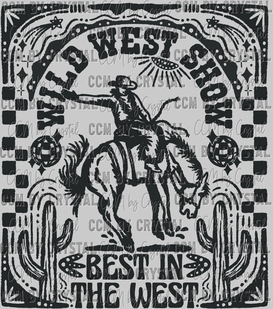 Wild West Show Rodeo Western Ready to Press Transfer DTF Transfer Sublimation Transfer