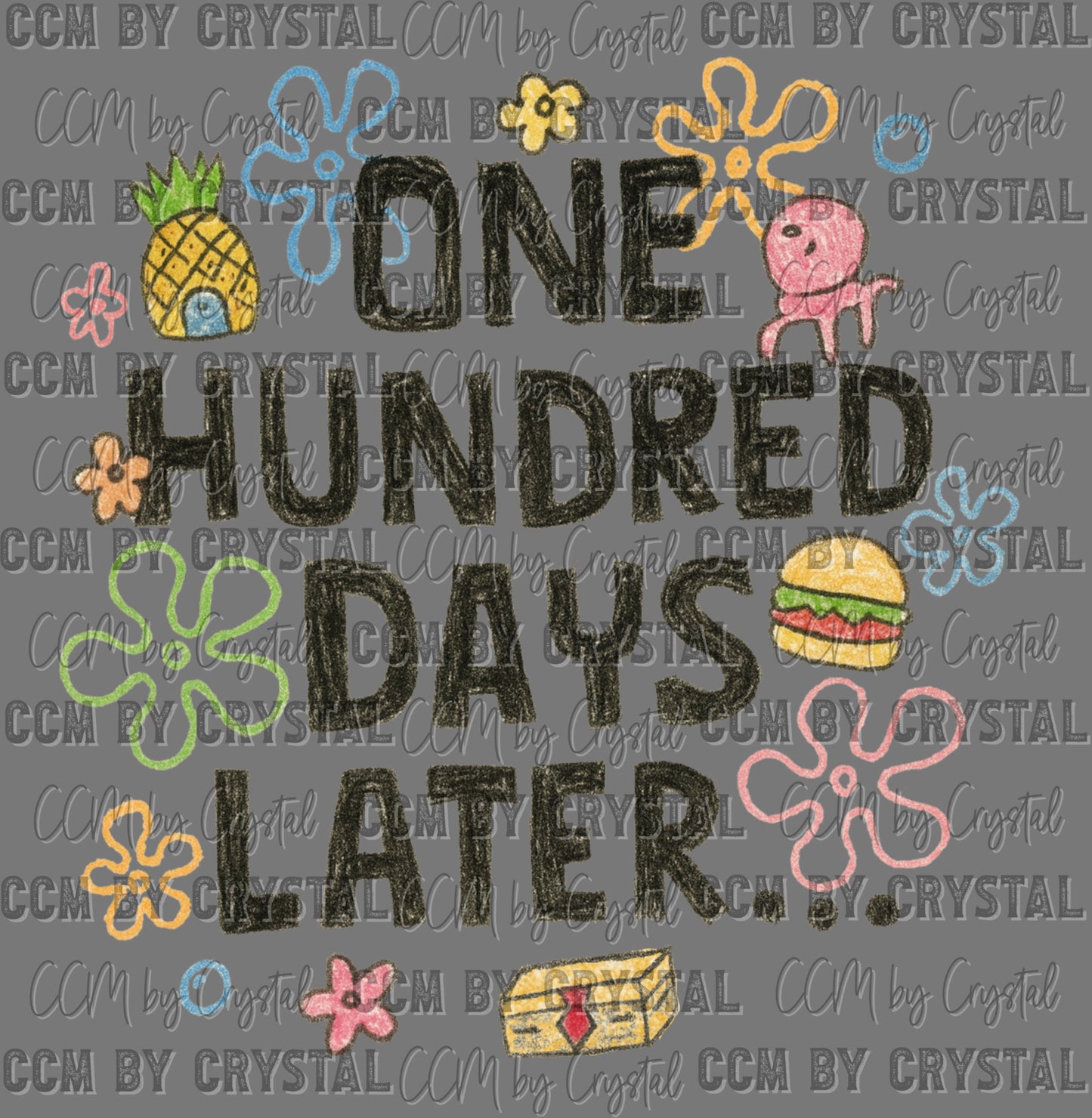 100 Days Later 100 Days of school Ready to Press Instant Peel DTF Transfers Sublimation Transfers