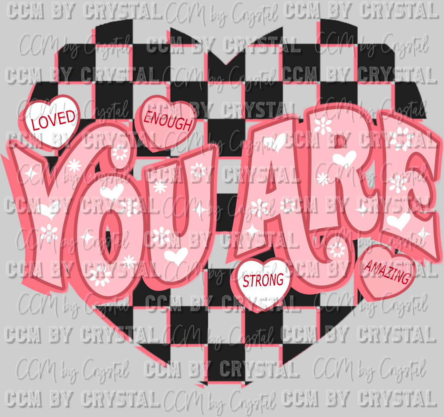 You Are Enough Heart Valentines Day Ready to Press Transfer DTF Transfer Sublimation Transfer