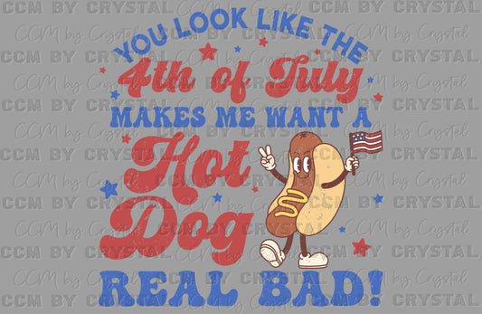 You Look Like the 4th Of July Distressed Hot Dog Ready to Press Transfer DTF Transfer Sublimation Transfer