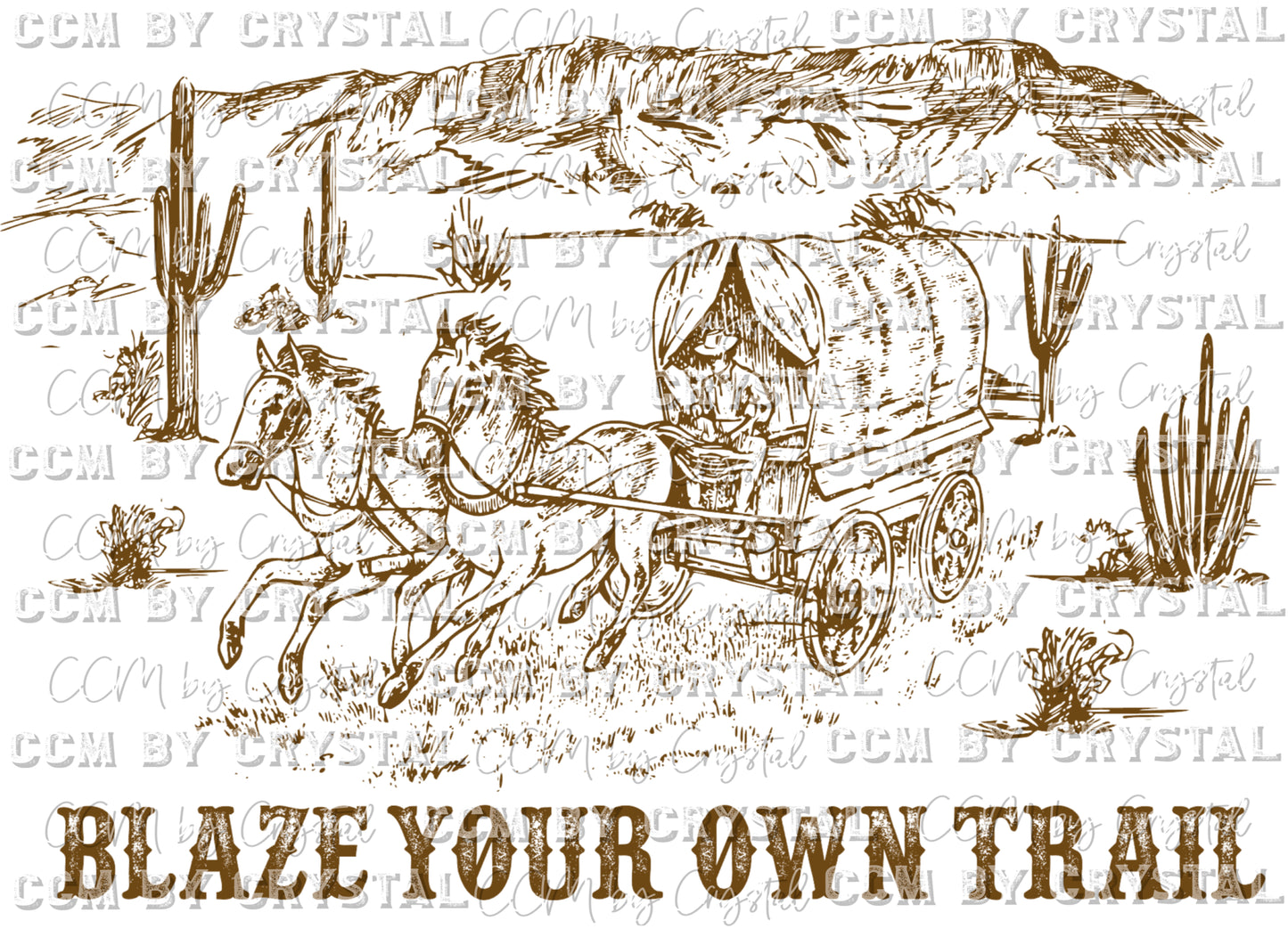 Blaze Your Own Trail Western Ready to Press Transfer