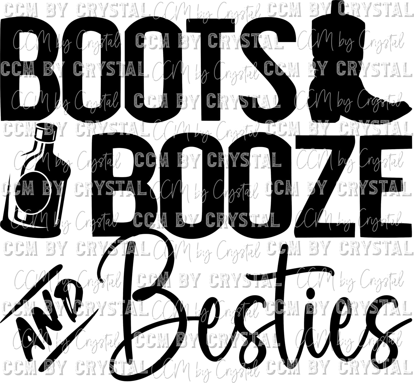 Boots Booze and Besties SVG PNG Digital Download