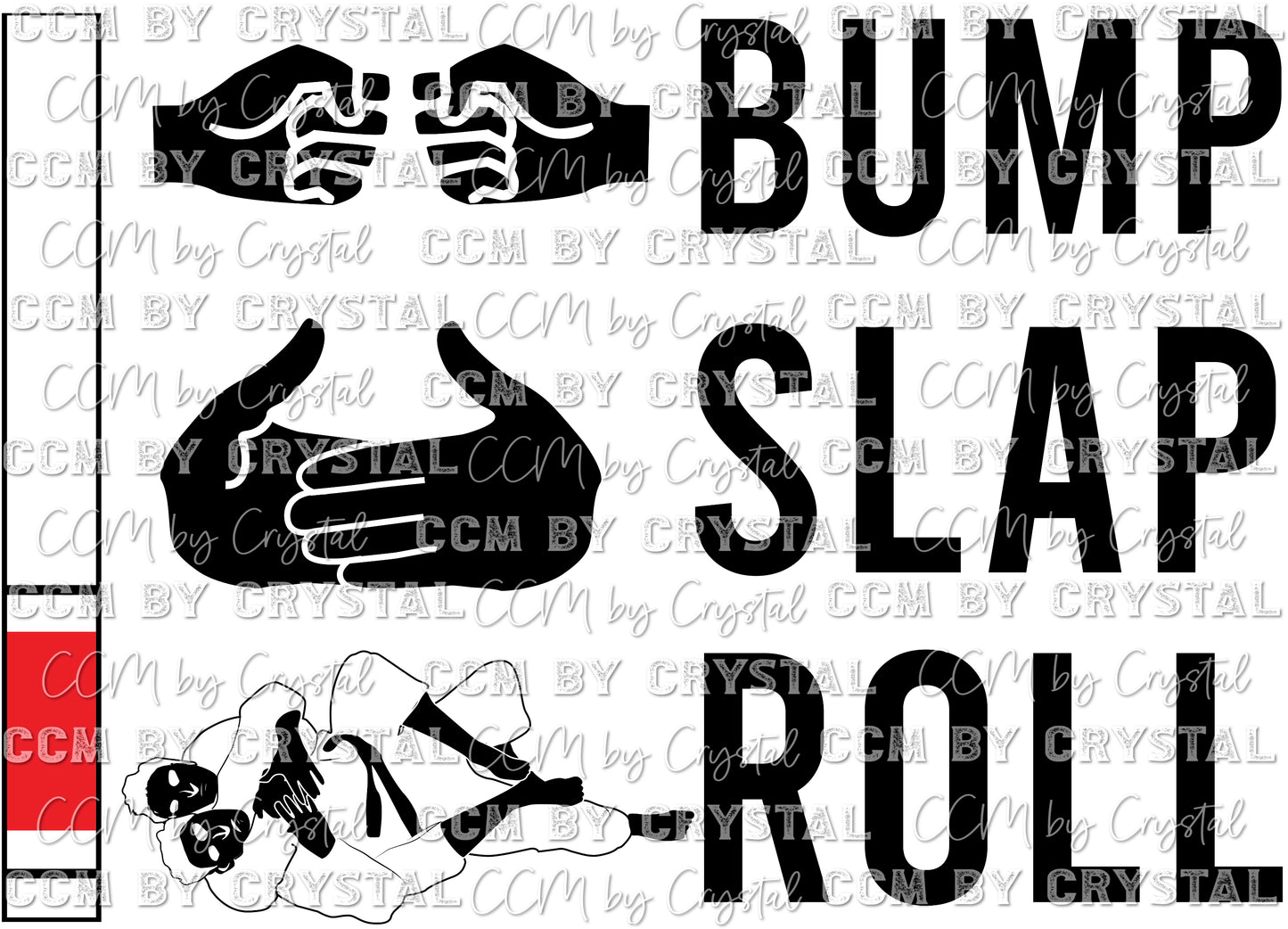Bump Slap and Roll Ready to Press Transfer