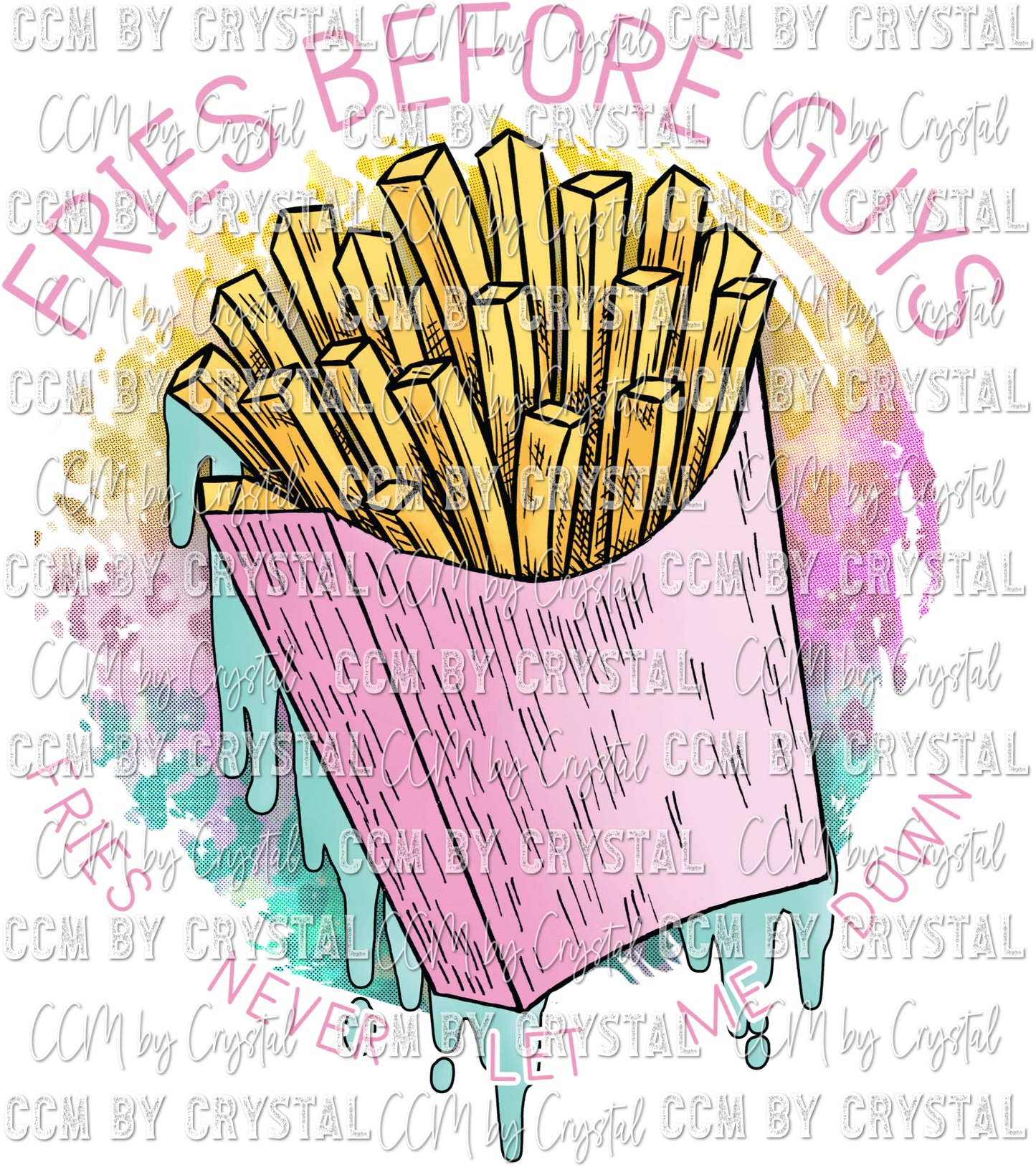 Fries Before Guys Valentine's Day Ready to Press Transfer