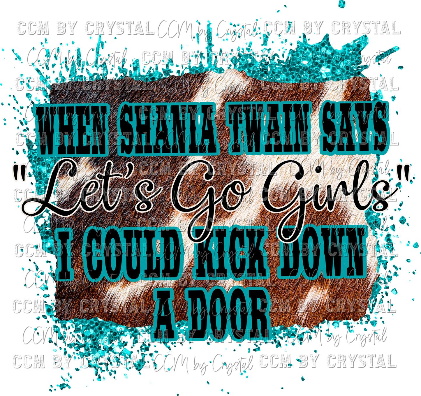 Let's Go Girls Cow print and Glitter PNG Digital Download