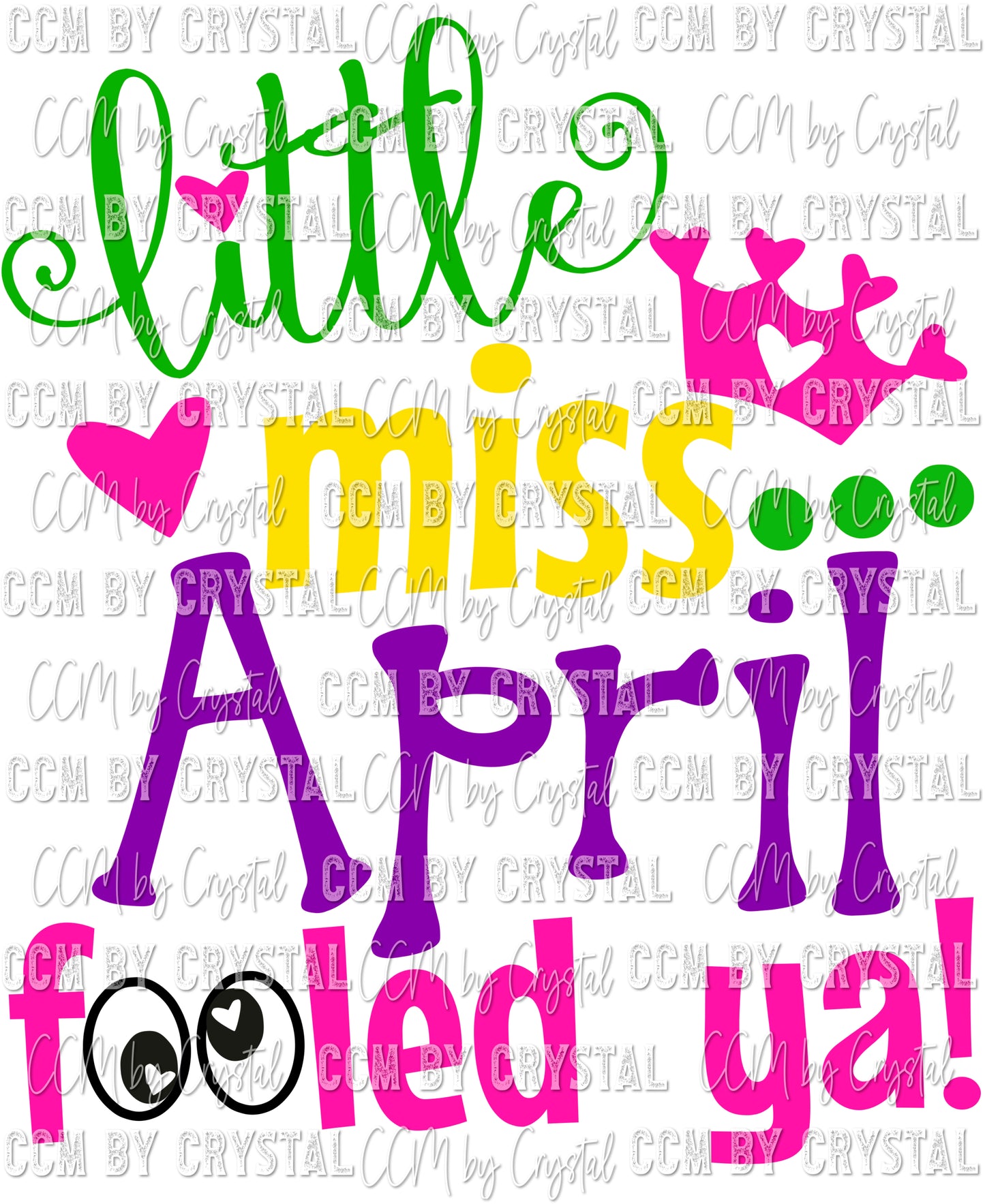 Little Miss April Fooled Ya Ready to Press Transfer