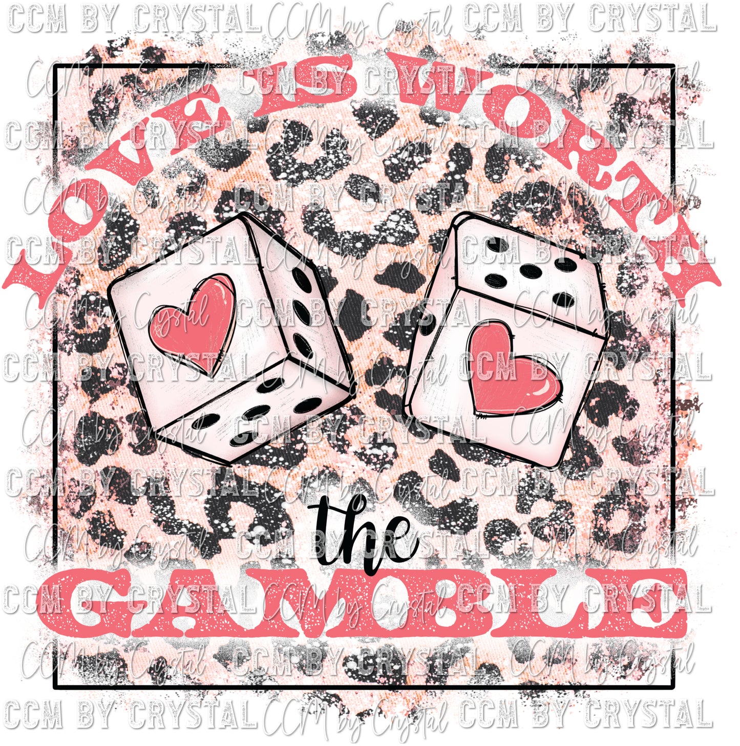 Love is Worth the Gamble Valentine's Day Ready to Press Transfer