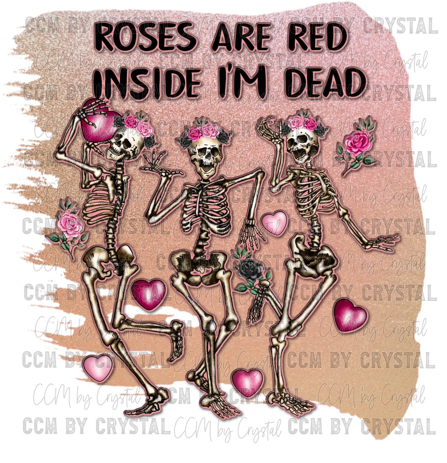 Roses are Red Inside I'm Dead Valentine's Day Ready to Press Transfer