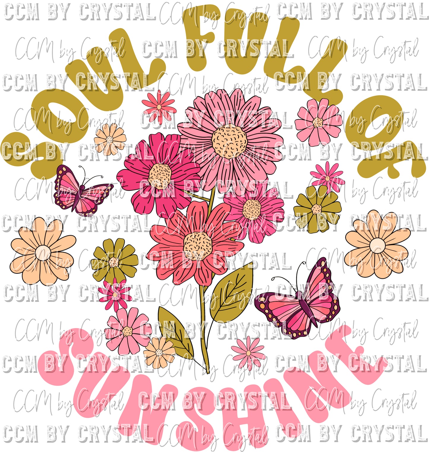 Soul Full of Sunshine Floral Ready to Press Transfer