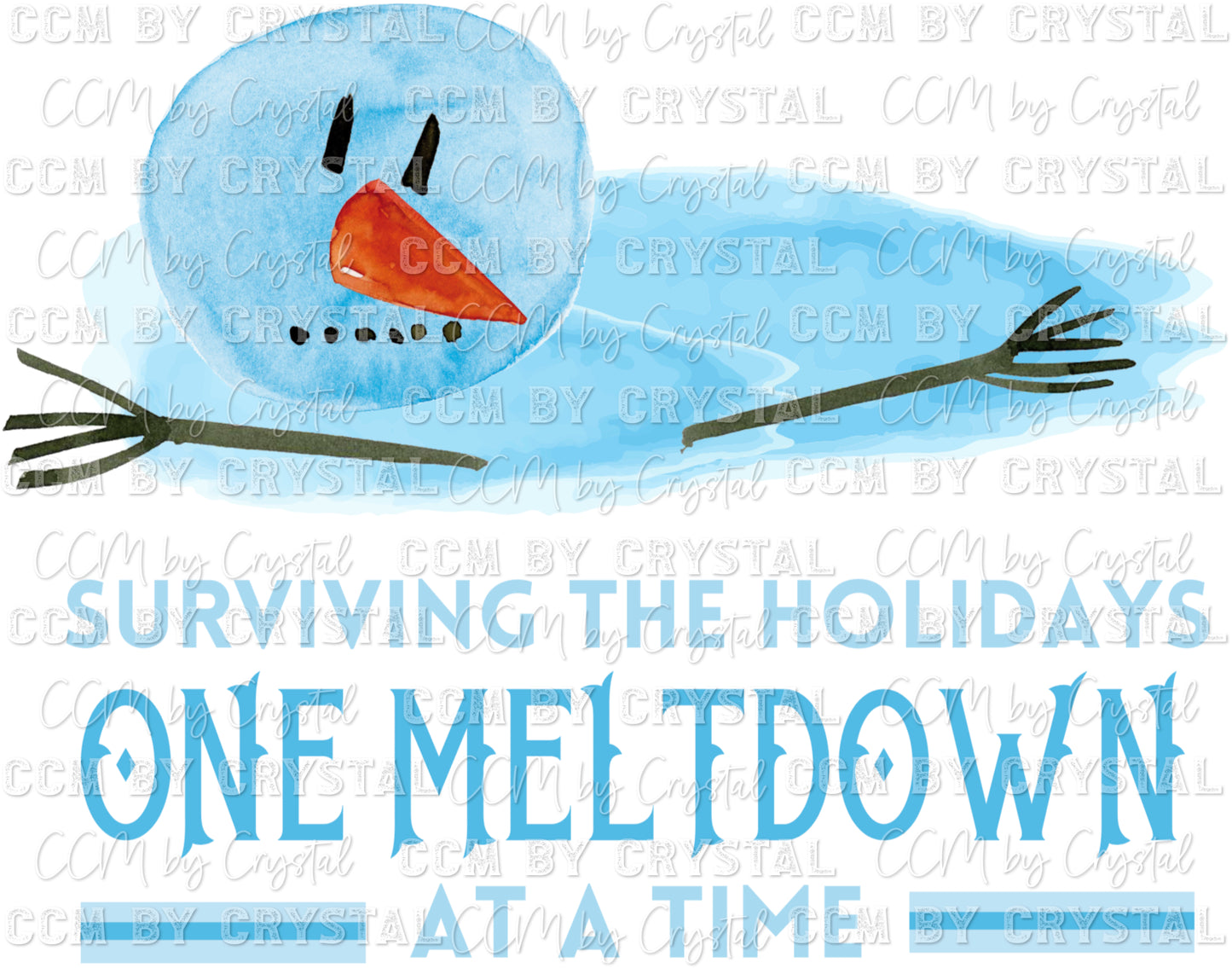 Surviving the Holidays One Meltdown at a Time Snowman Ready to Press Transfer