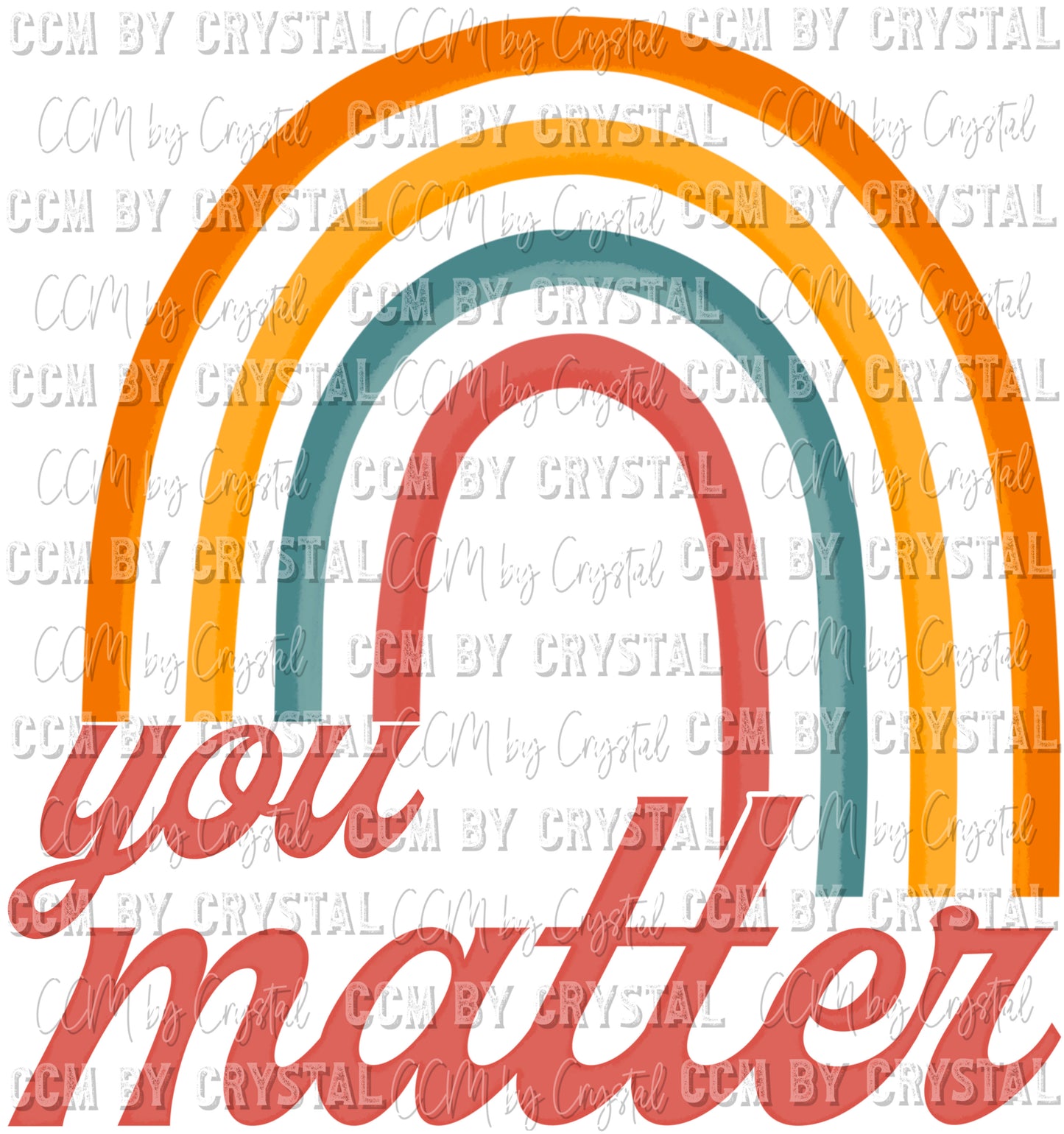 You Matter Rainbow Ready to Press Transfer